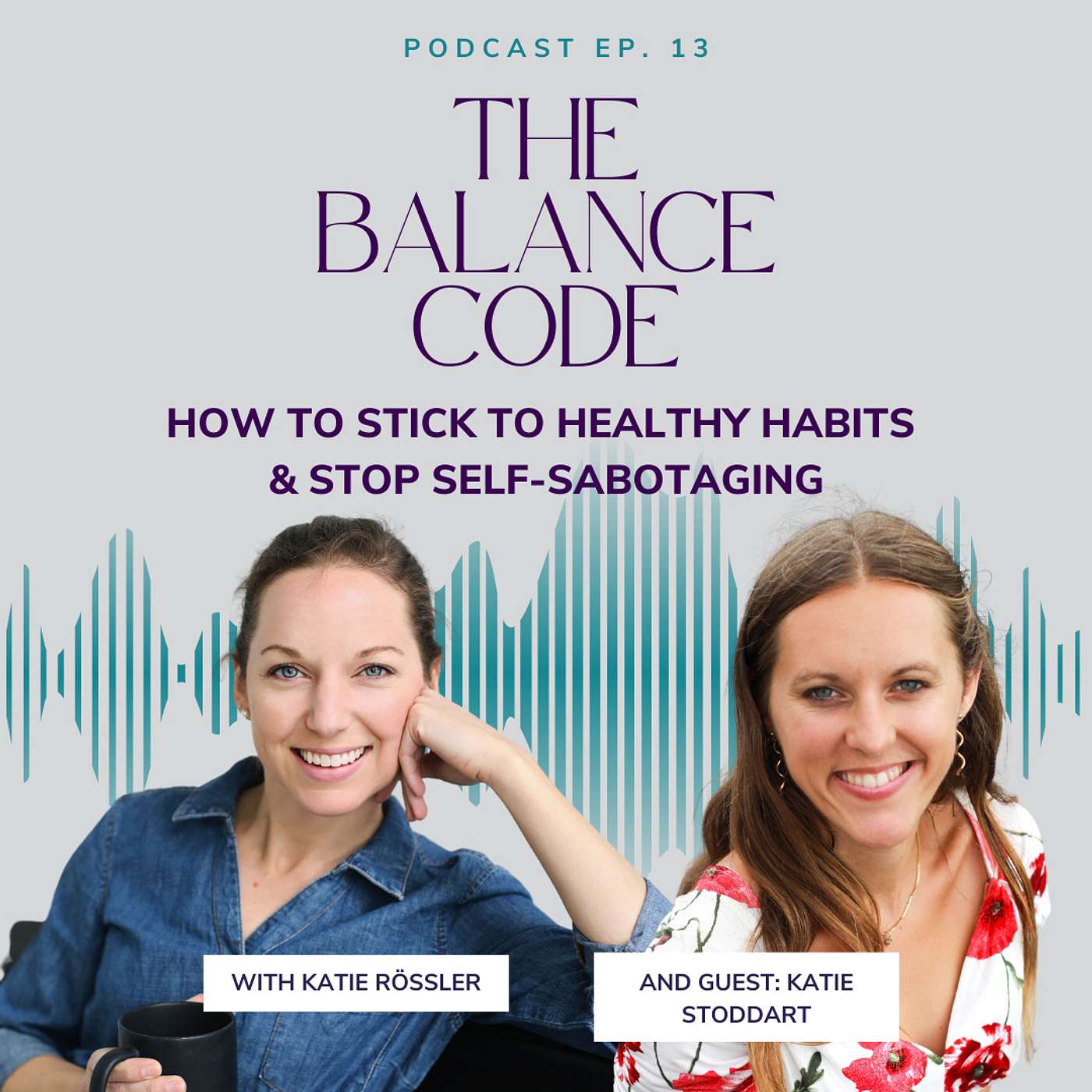 How to Stick to Healthy Habits & Stop Self-Sabotaging