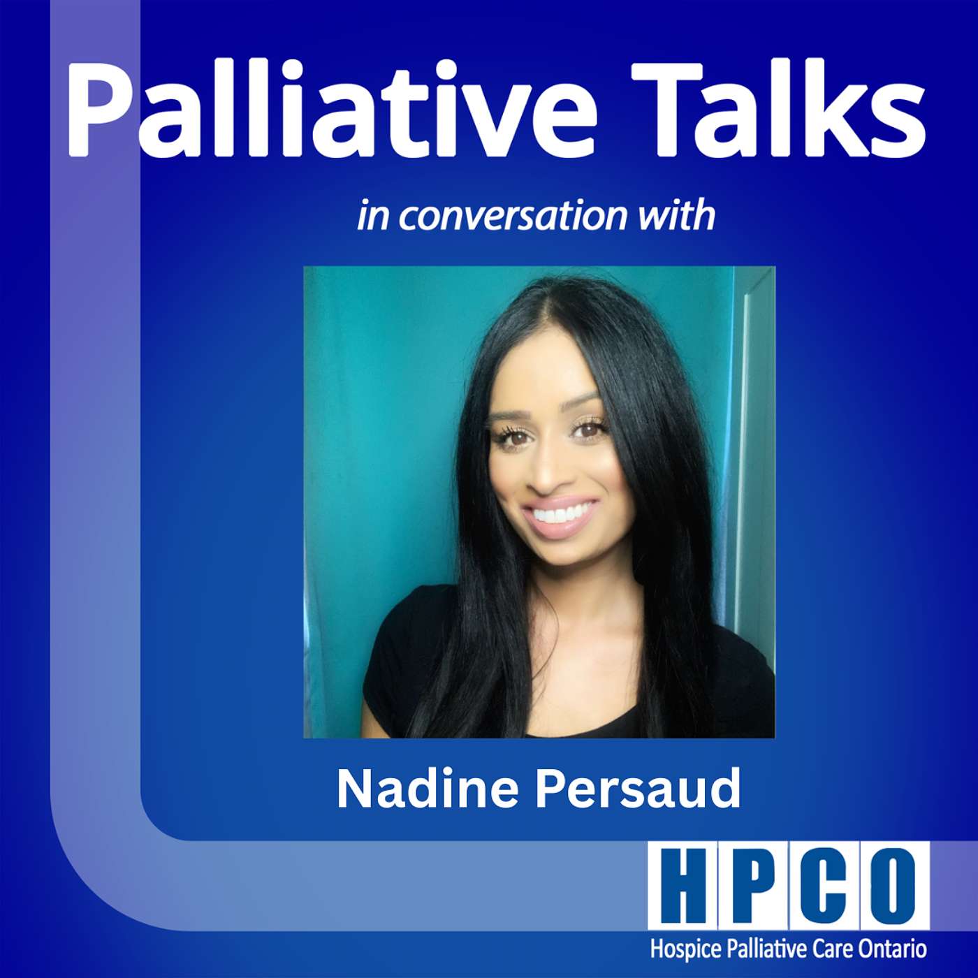 Moments That Matter: Integrating a Palliative Approach in Long-Term Care with Nadine Persaud