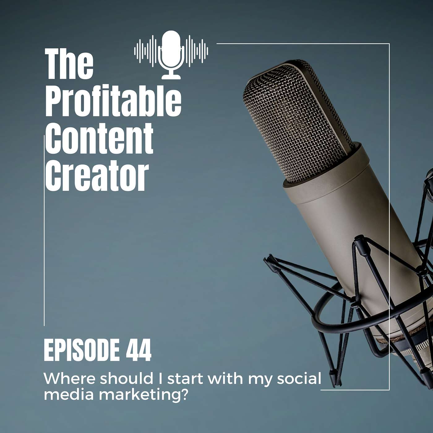 Episode #44: Where should I start with my social media marketing?