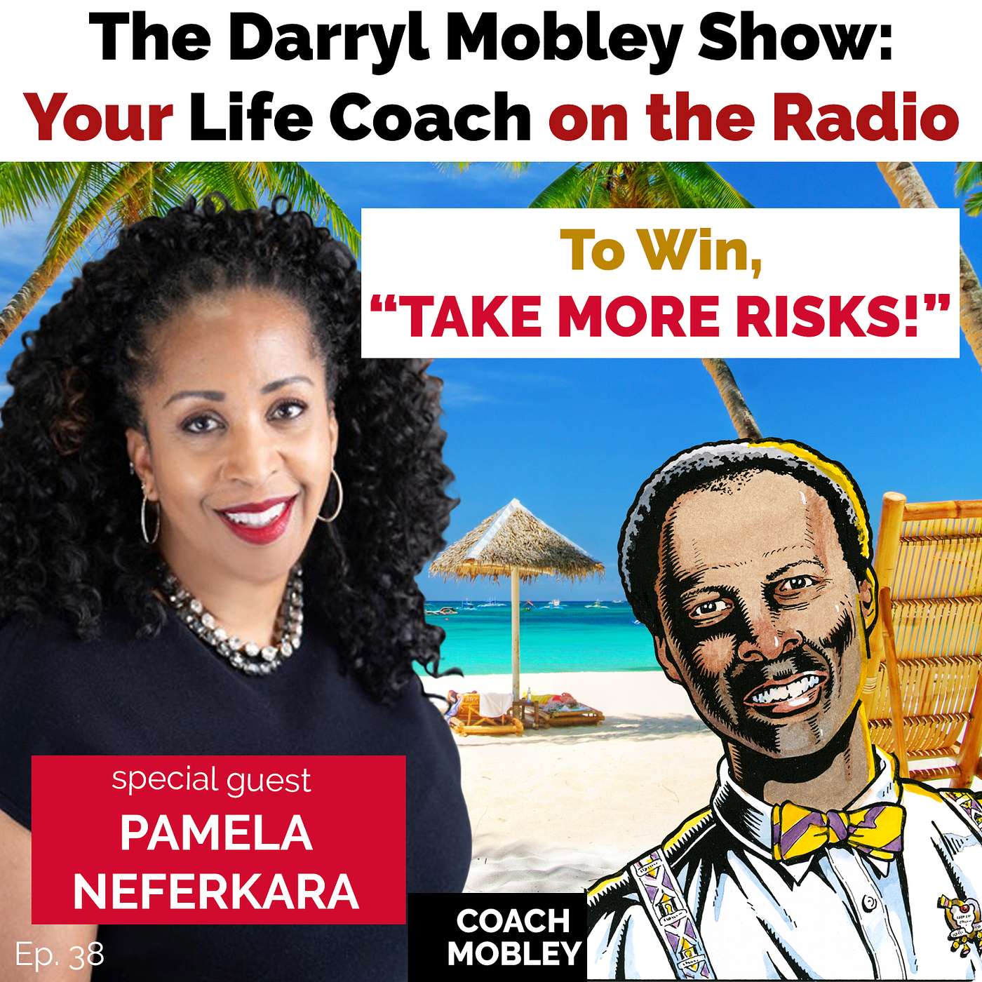 The Darryl Mobley Show: Your Life Coach On The Radio PODCAST
