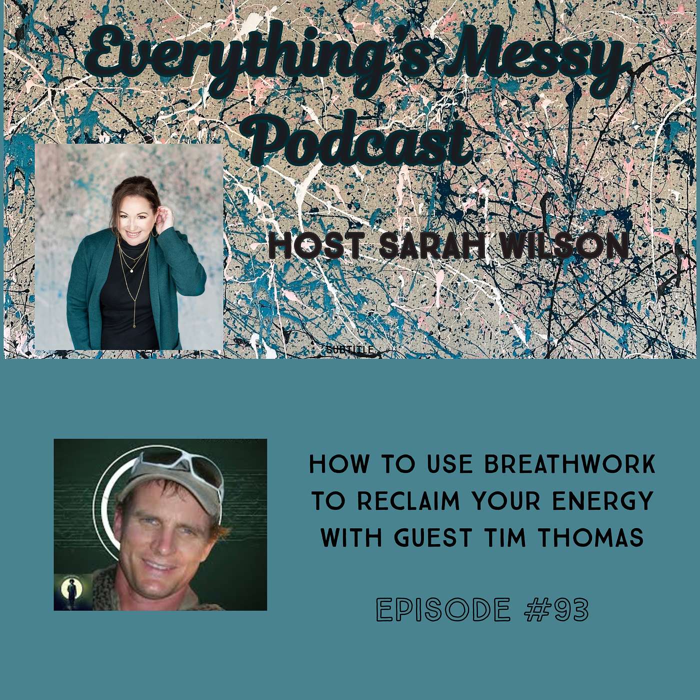 #93 How to Use Breathwork To Reclaim Your Energy With Guest Tim Thomas episode artwork