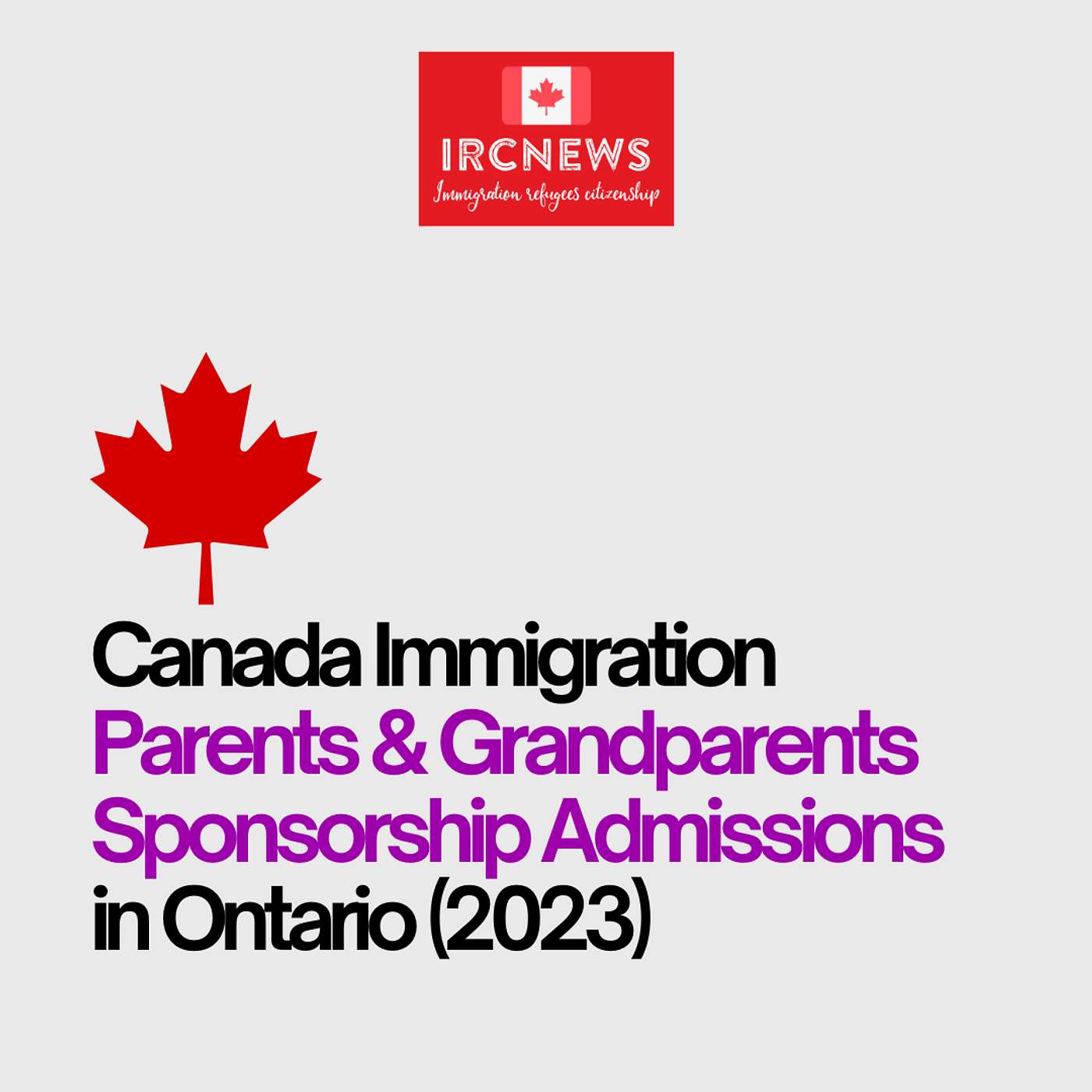 Canada Immigration Parents & Grandparents Sponsorship Admissions in Ontario (2023) episode artwork