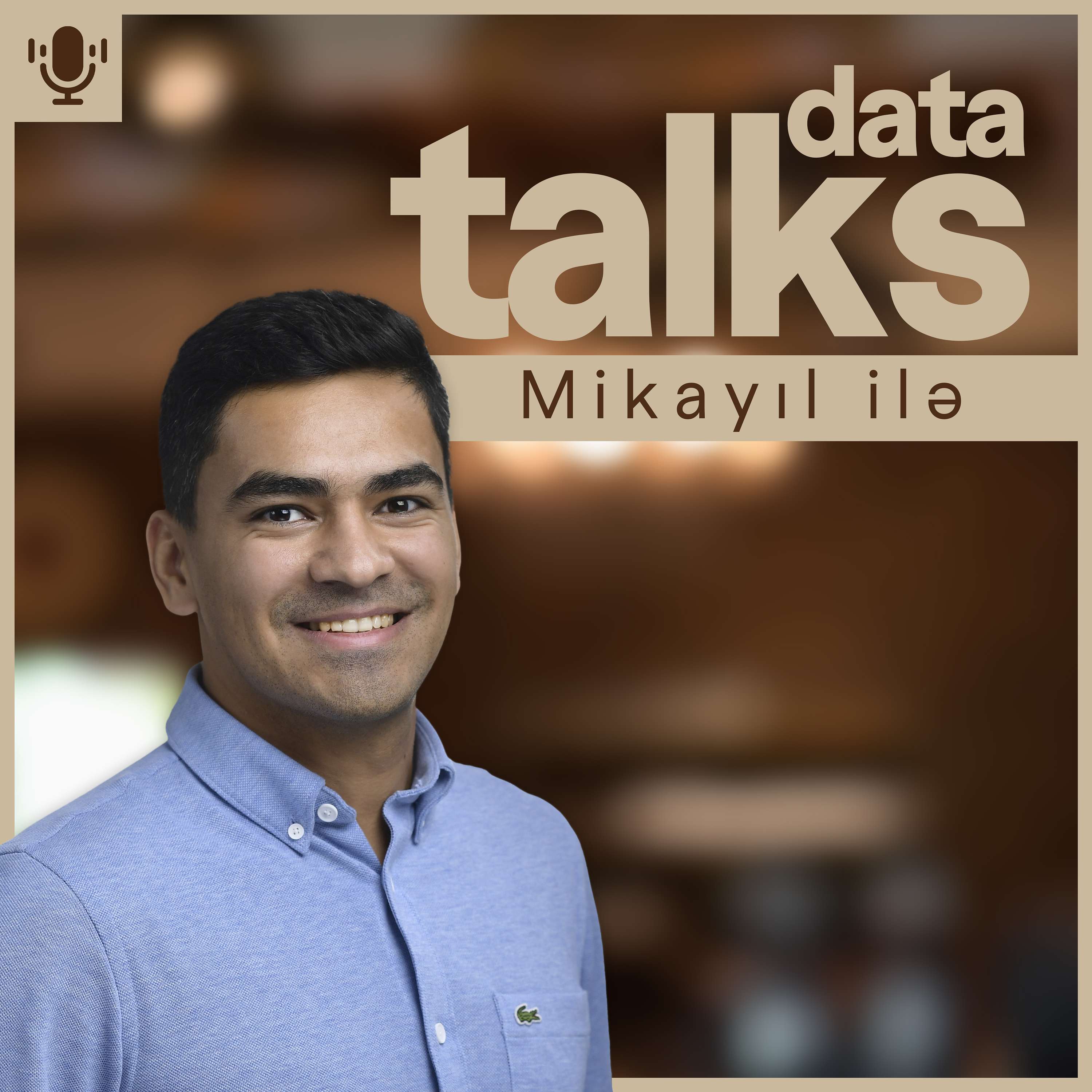 Data Talks Mikayıl ilə