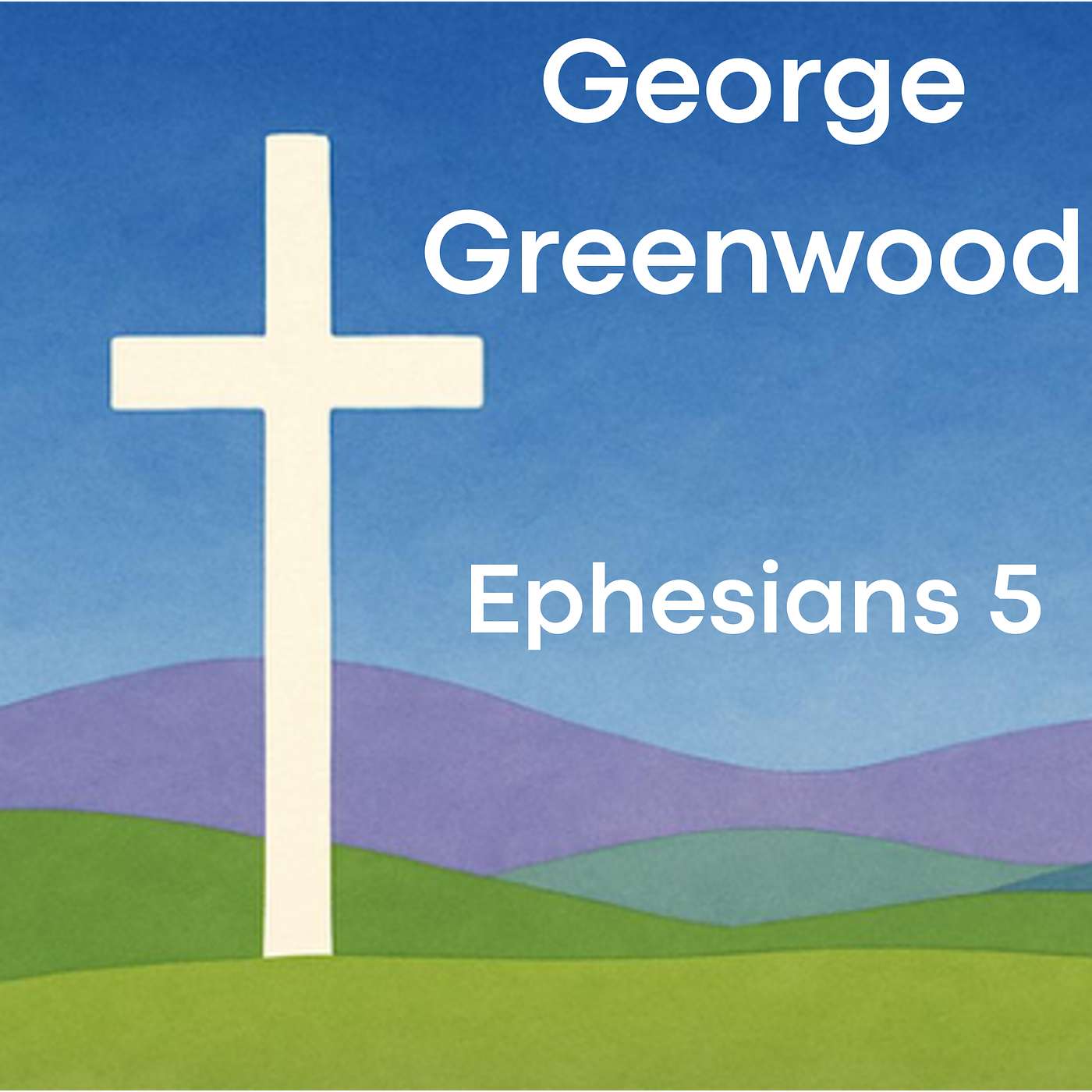 Castle Sowerby - 01/02/2026 | George Greenwood - Ephesians 5 episode artwork