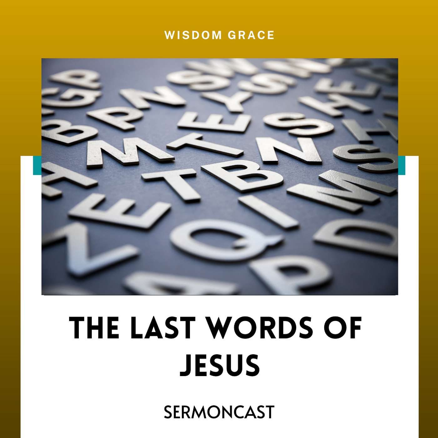 THE LAST WORDS OF JESUS