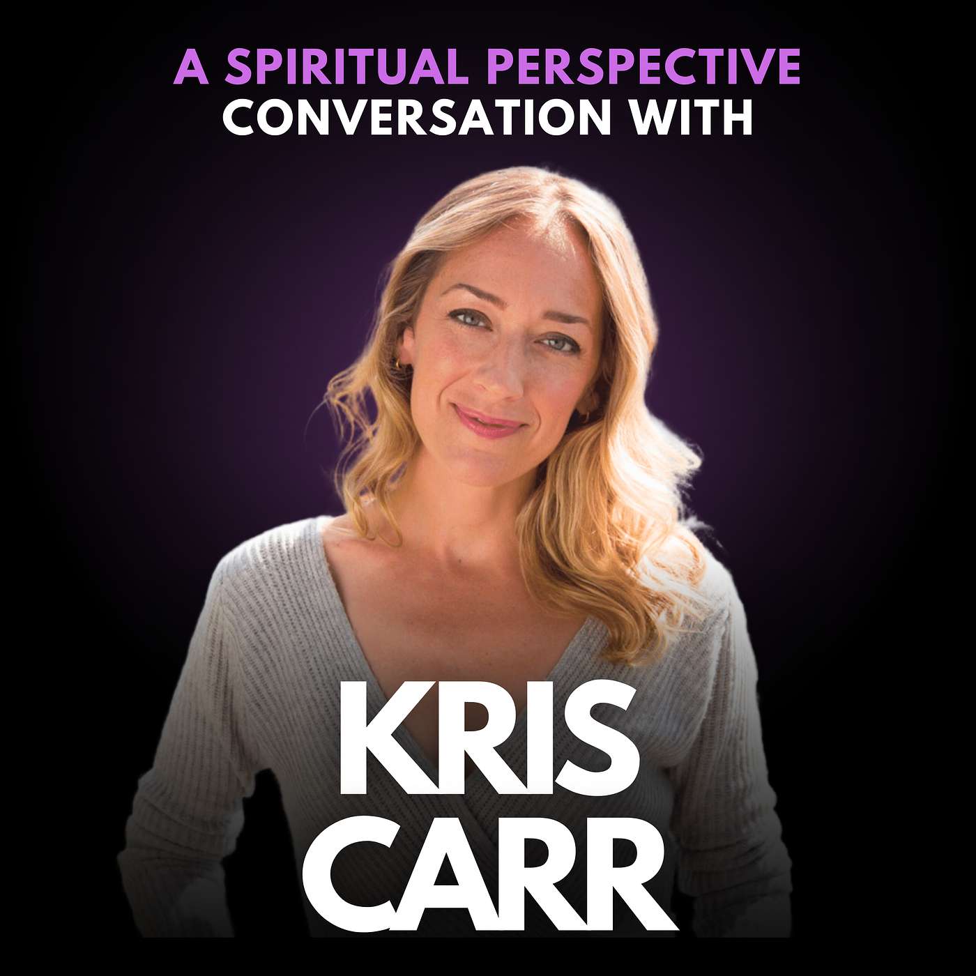 175: Kris Carr, Bestselling Author, on Why She's NOT a Mourning Person and How to Navigate Loss & Grief