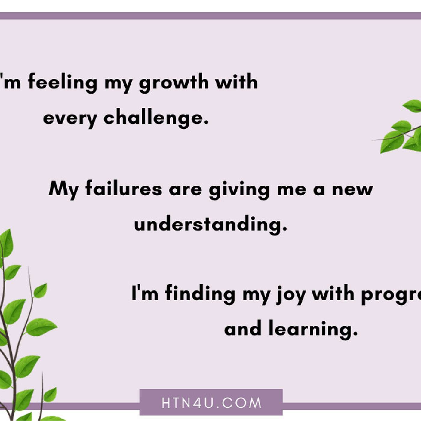 HTN4U Unlimiting Affirmations on Growth Mindset #126