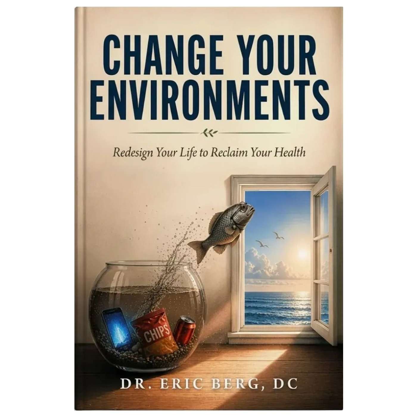 On the Bookshelf: Dr. Eric Berg’s “Change Your Environments” Offers a Blueprint for Lasting Health episode artwork