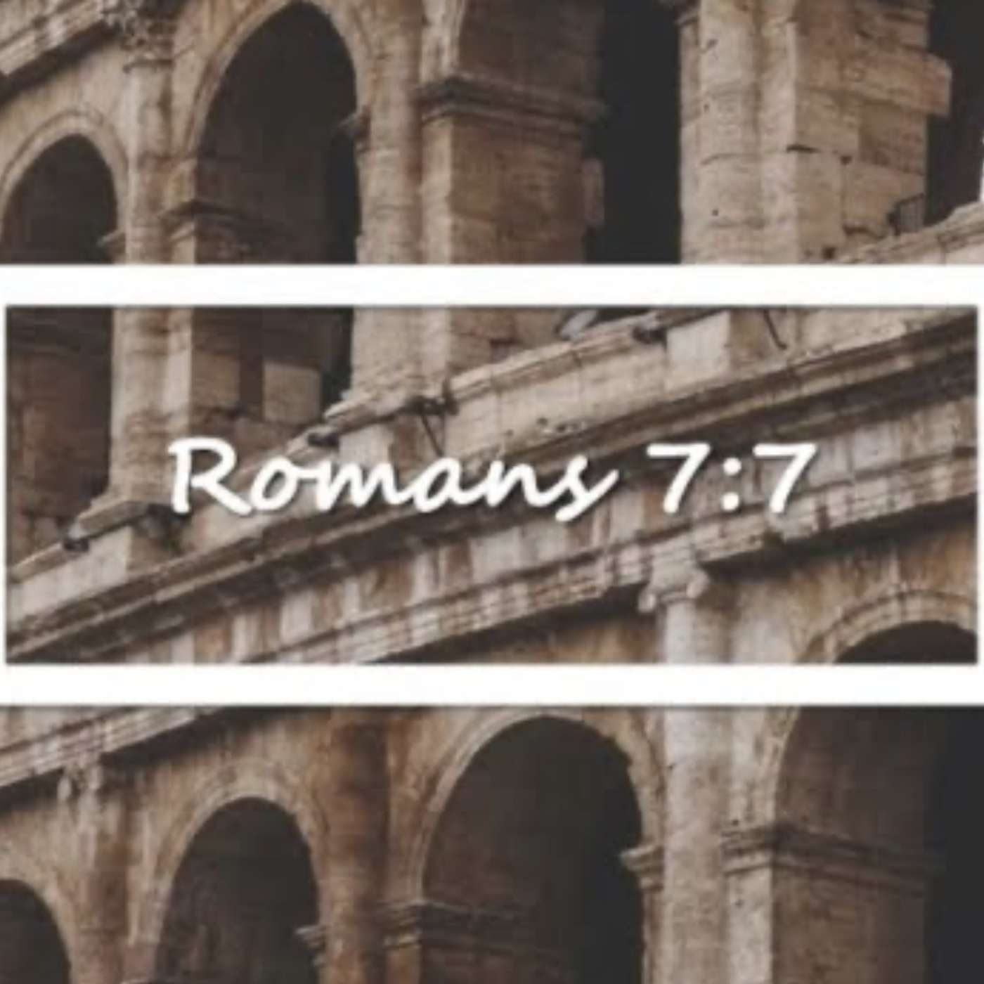 Romans 7:7 episode artwork