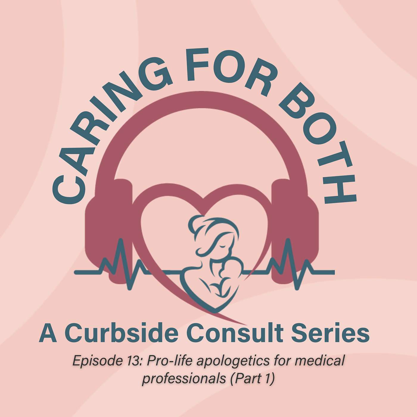 Caring For Both: A Curbside Consult Series
