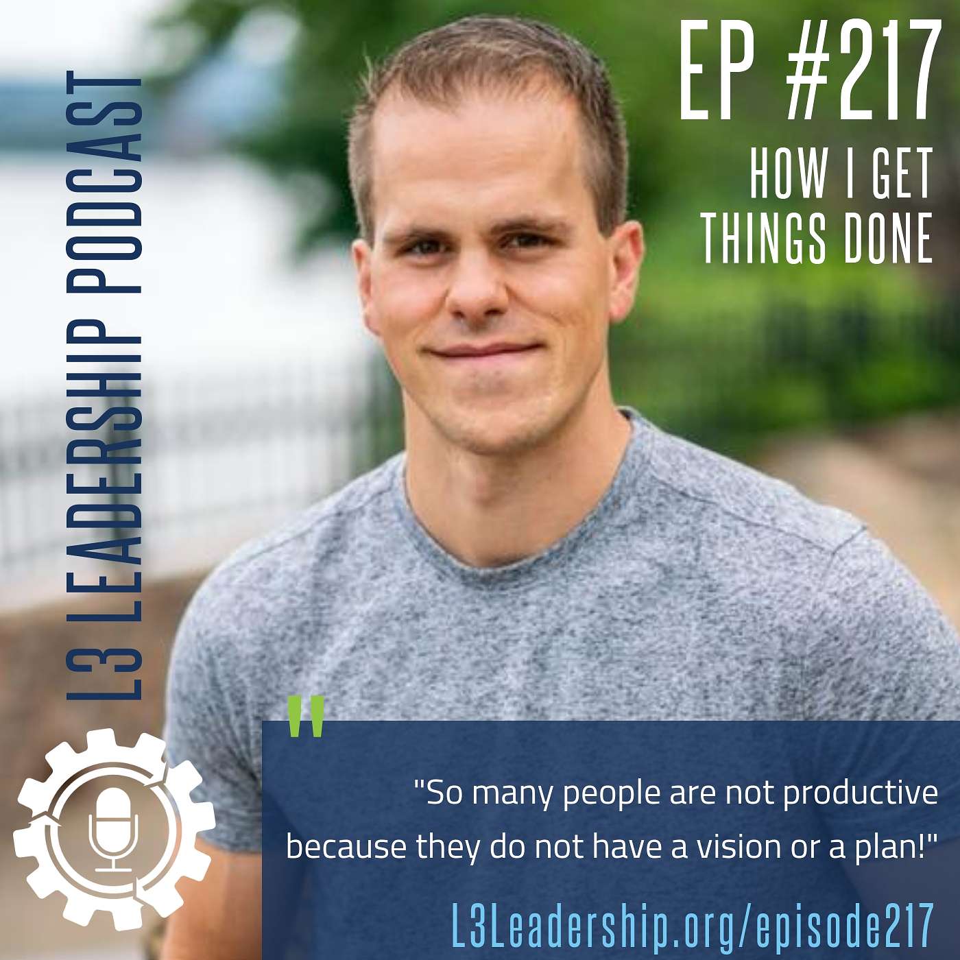 How I Get Stuff Done and Stay Motivated with L3 Leadership Founder, Doug Smith