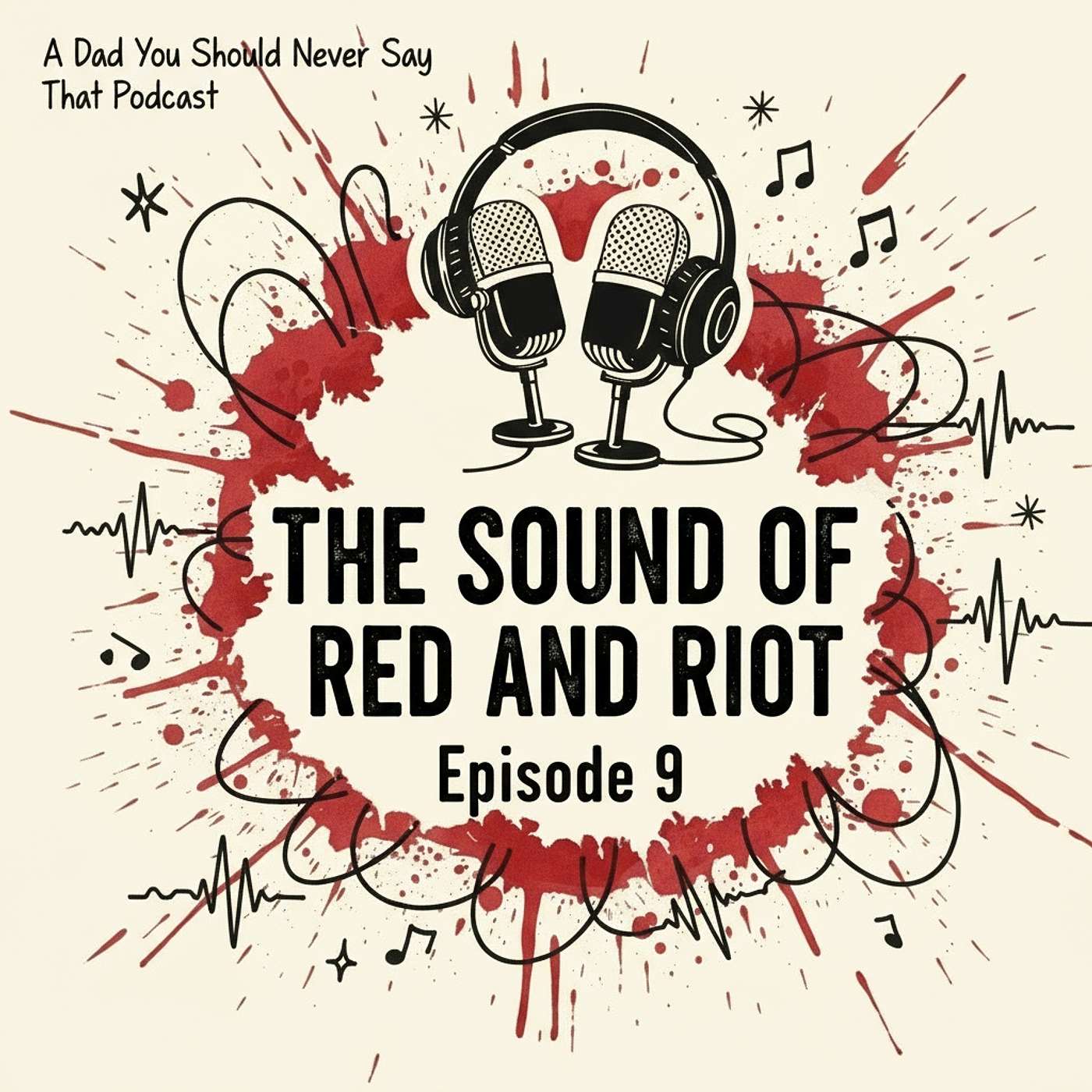 Episode 9: The Sound of Red and Riot episode artwork
