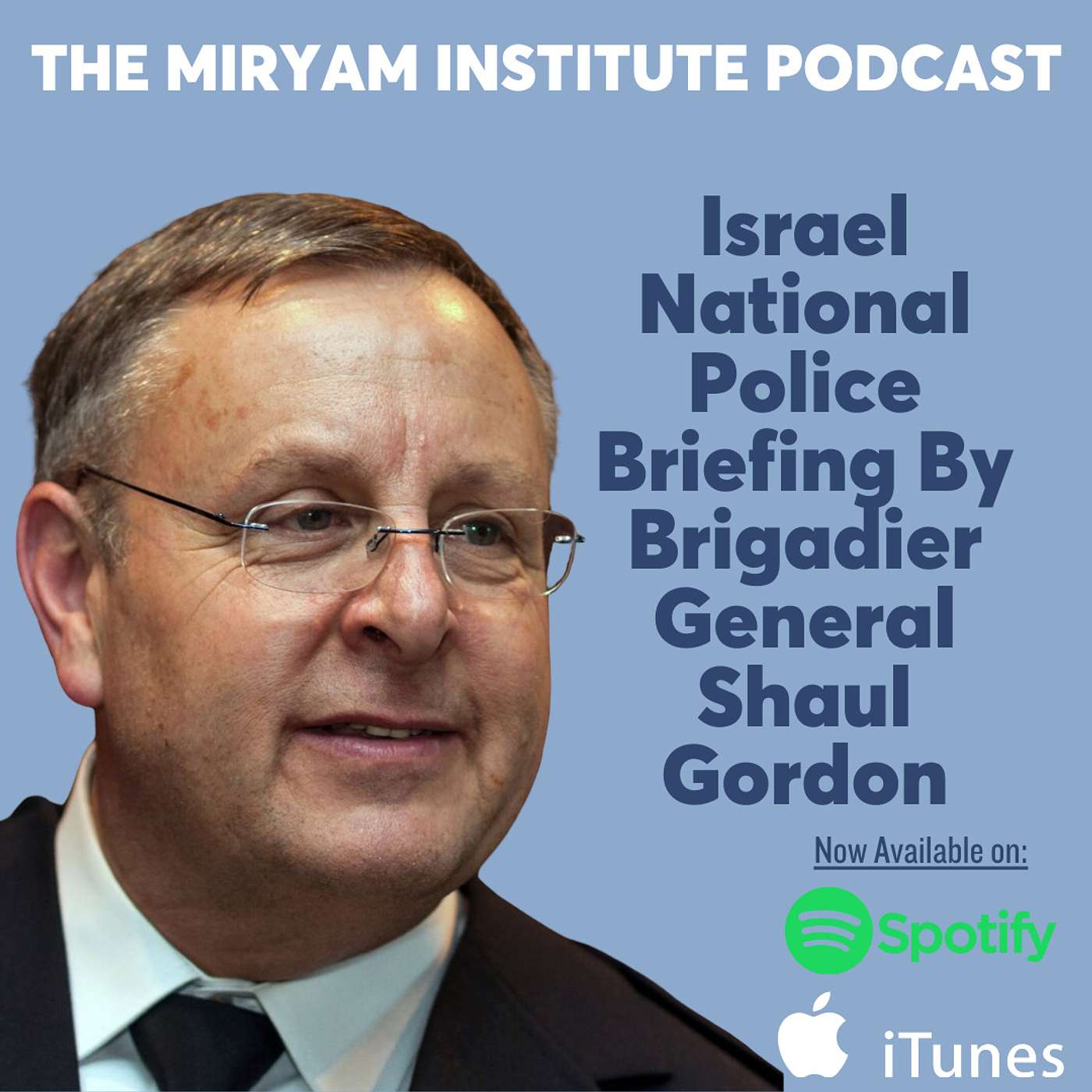 Israel National Police Briefing By Brigadier General Shaul Gordon