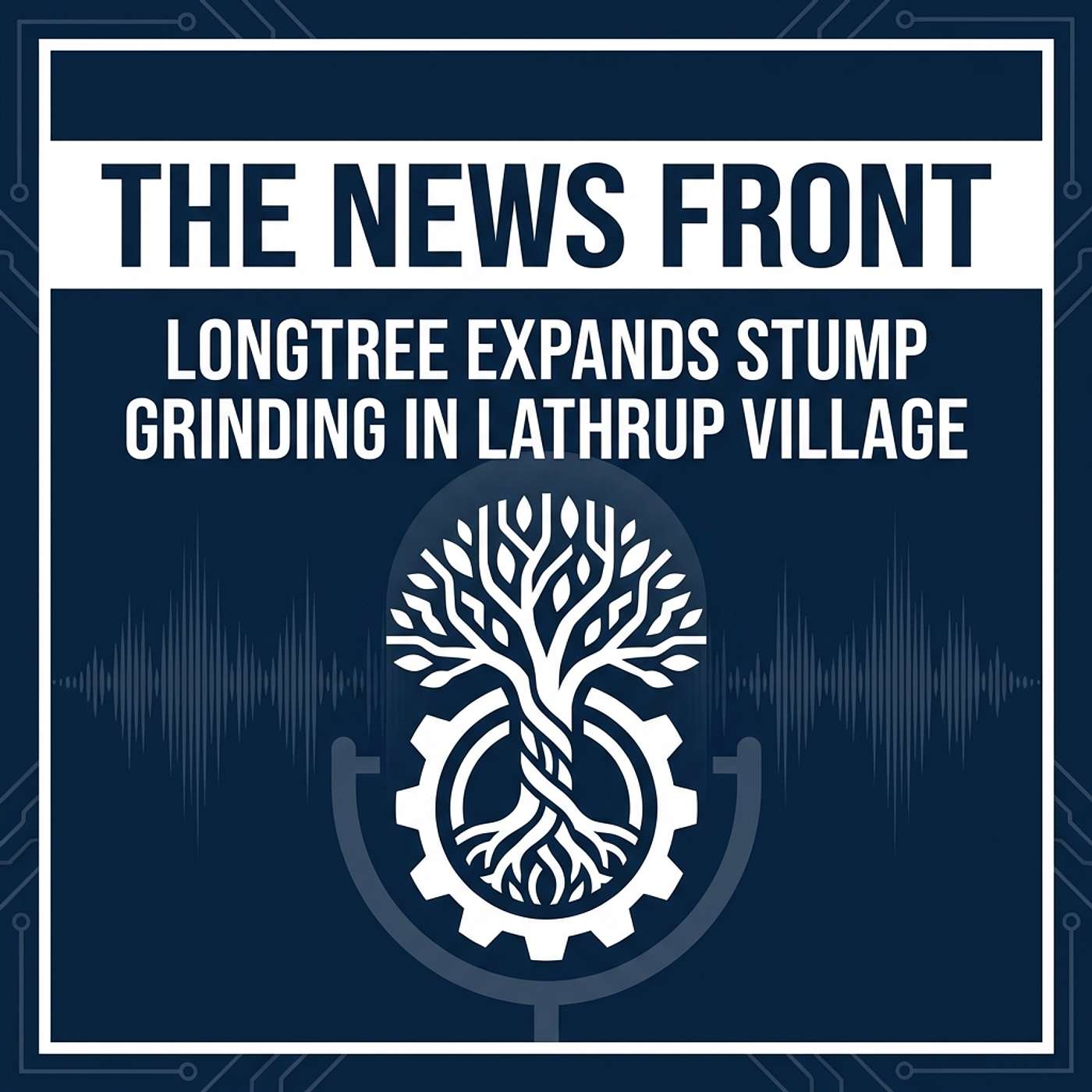 Longtree Tree Service Expands Stump Grinding In Lathrup Village episode artwork
