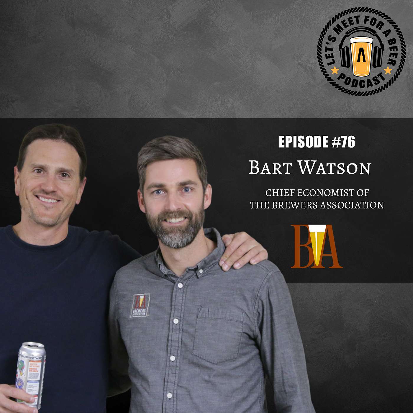 Episode #76 - Bart Watson from Brewers Association