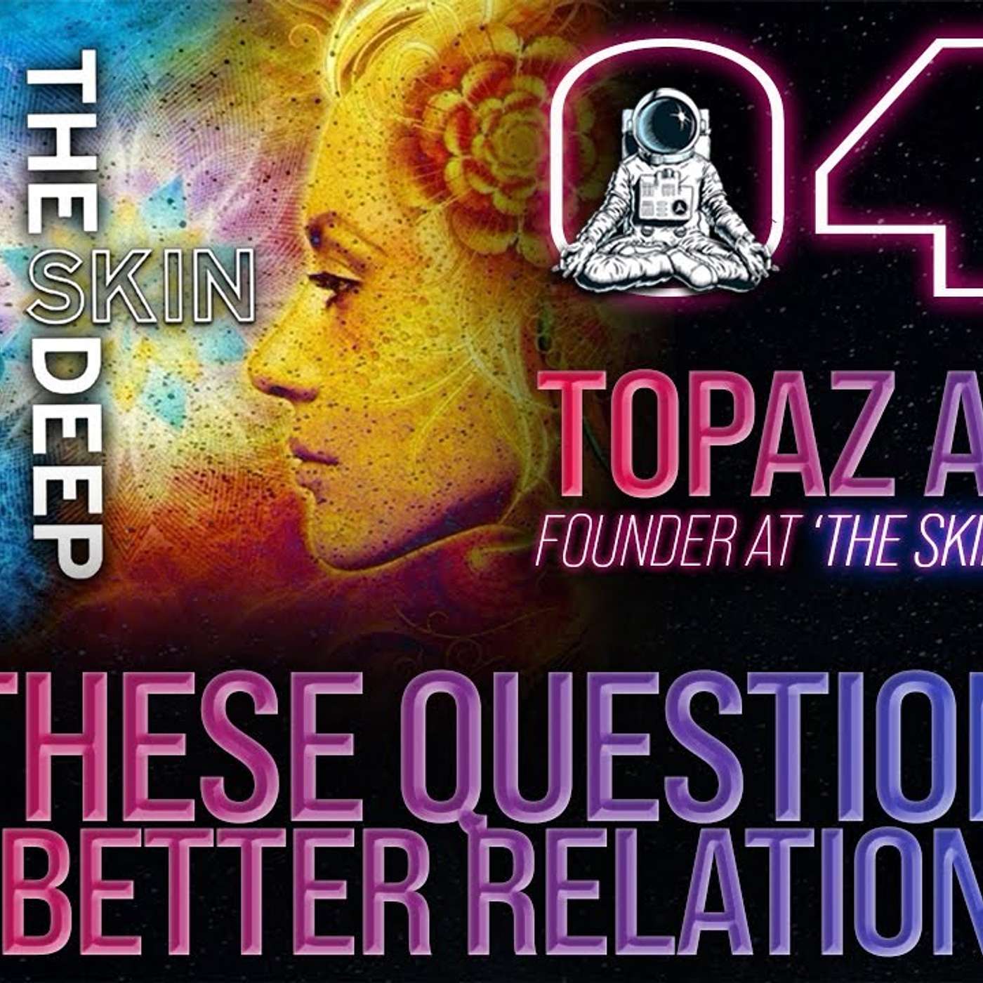 Ask These Questions to Build Better Relationships |  @The Skin Deep