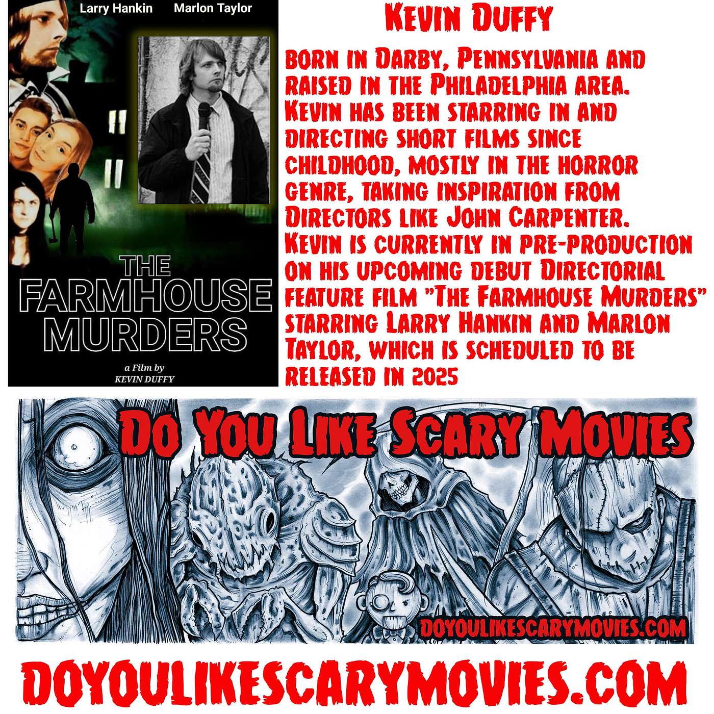 Joins us as we discuss The Farmhouse Murders with filmmaker Kevin Duffy