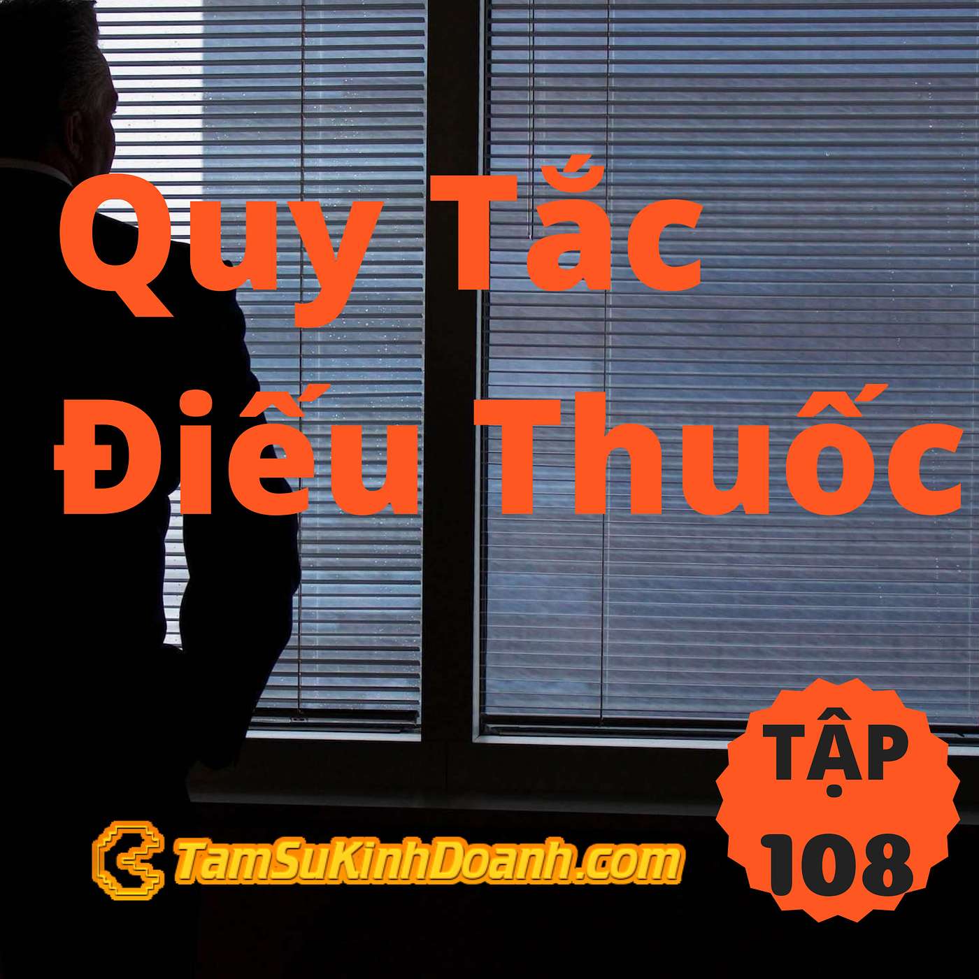 Quy Tắc Điếu Thuốc - Tâm Sự Kinh Doanh #108