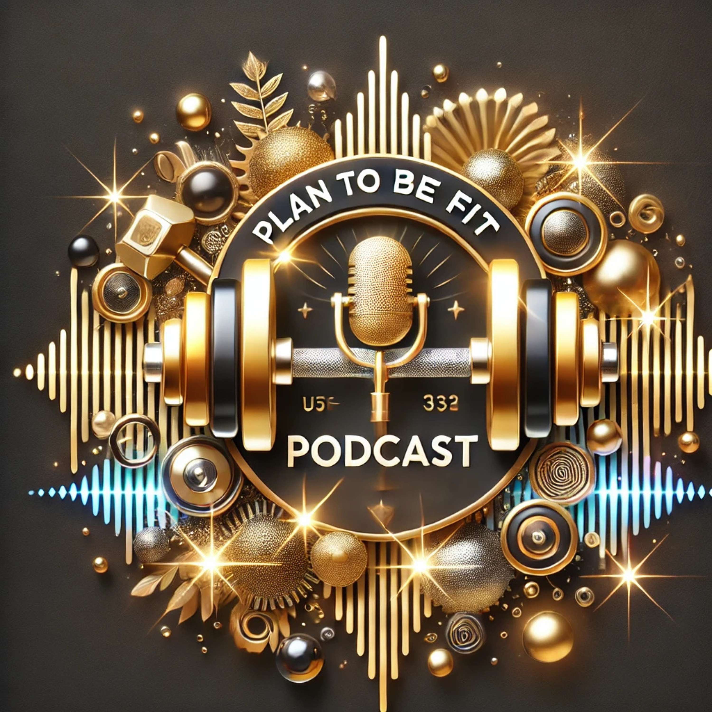 Plan2BeFit Podcast