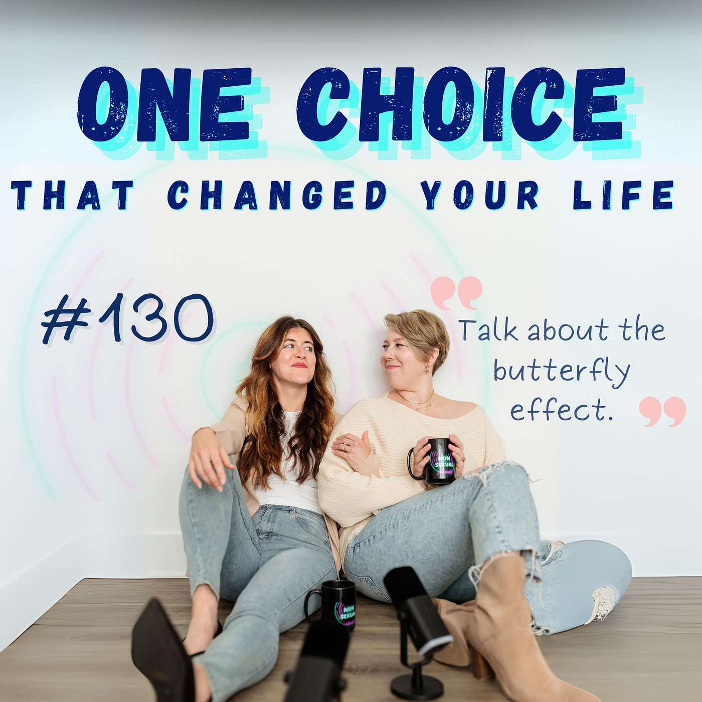 One Decision that Changed Your Life | Ep 130