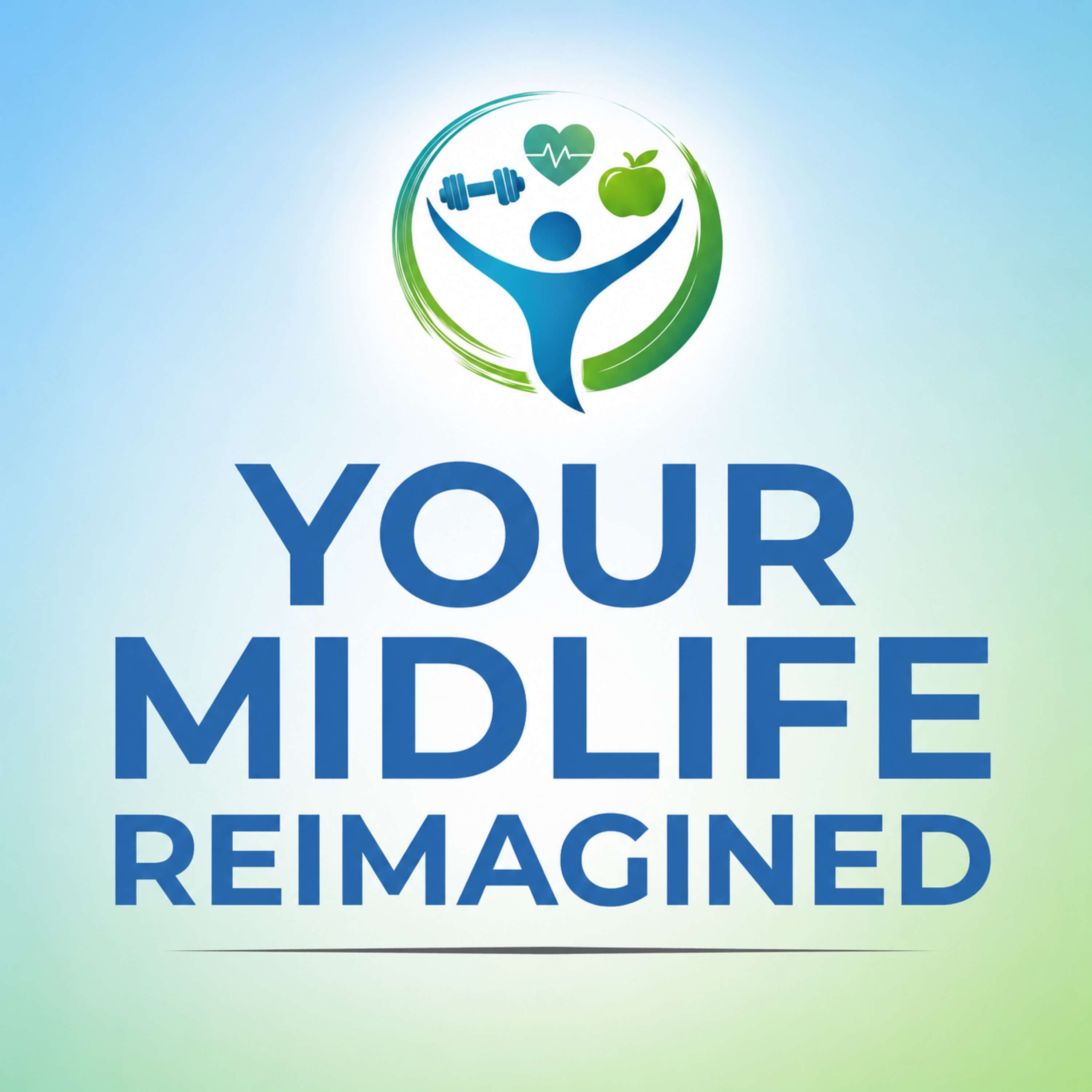 Your Midlife Reimagined
