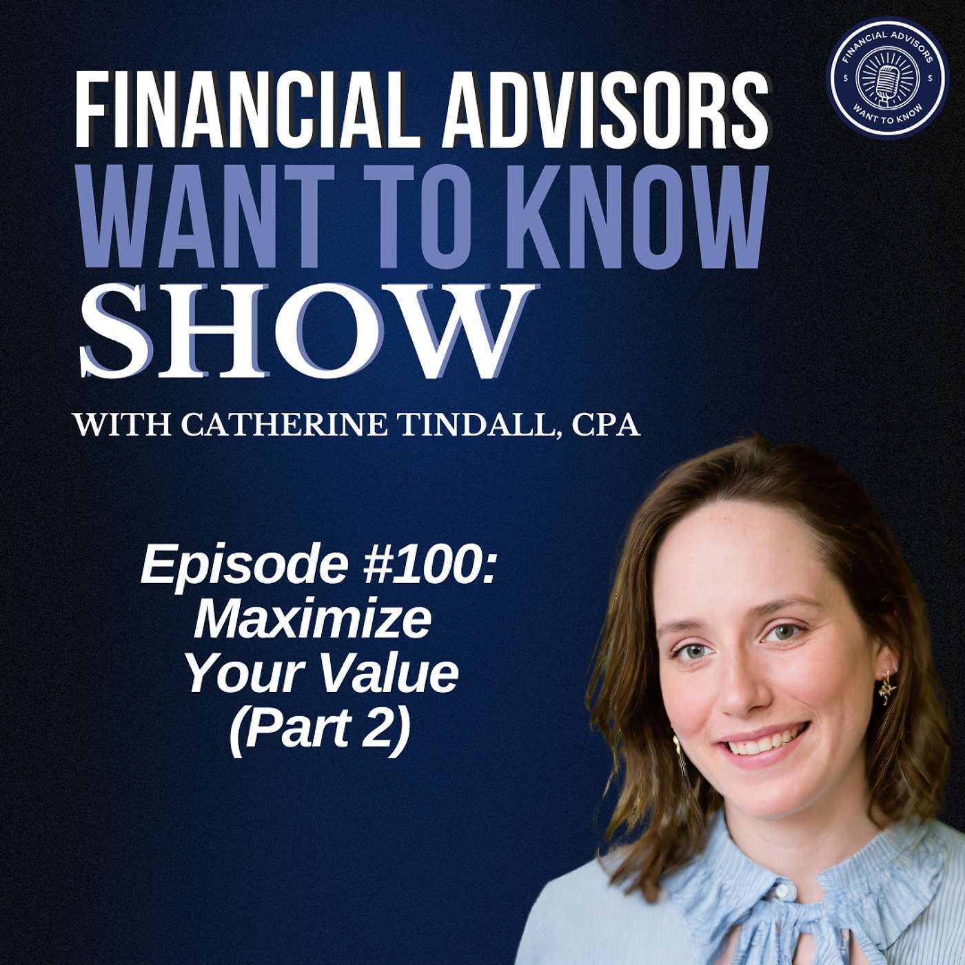Ep 100 (Part 2): Maximize Your Value: The Accounting & Tax Foundation of Business and Succession Planning episode artwork