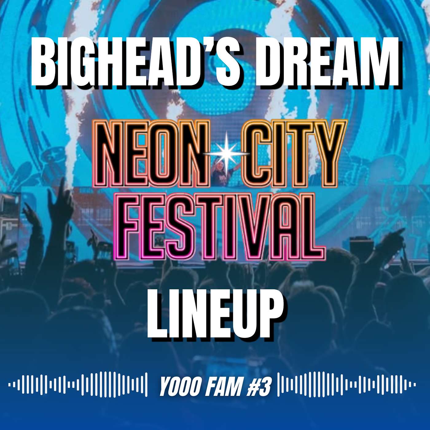 Neon City Festival, Goob & Nostalgia | Yooo Family #3 episode artwork
