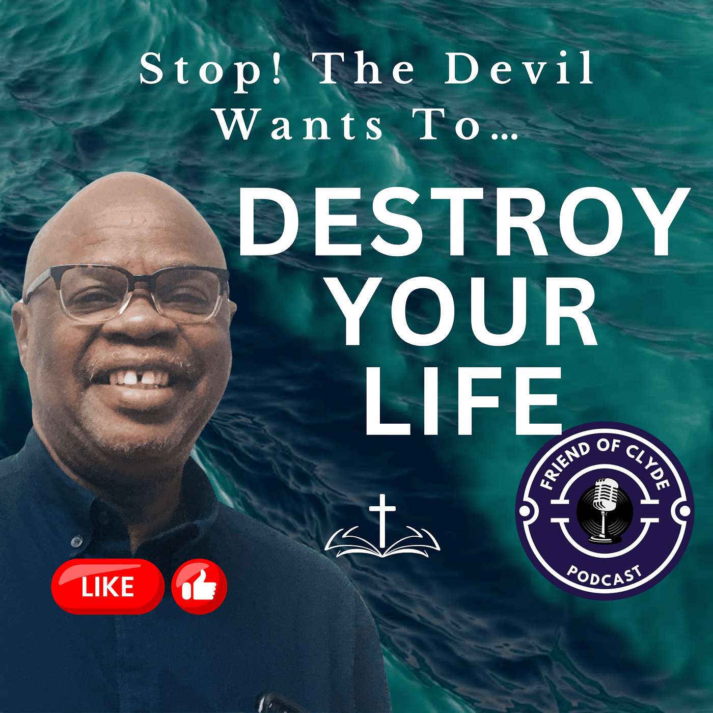 FRIEND of CLYDE Podcast by Pastor Clyde A. Bailey