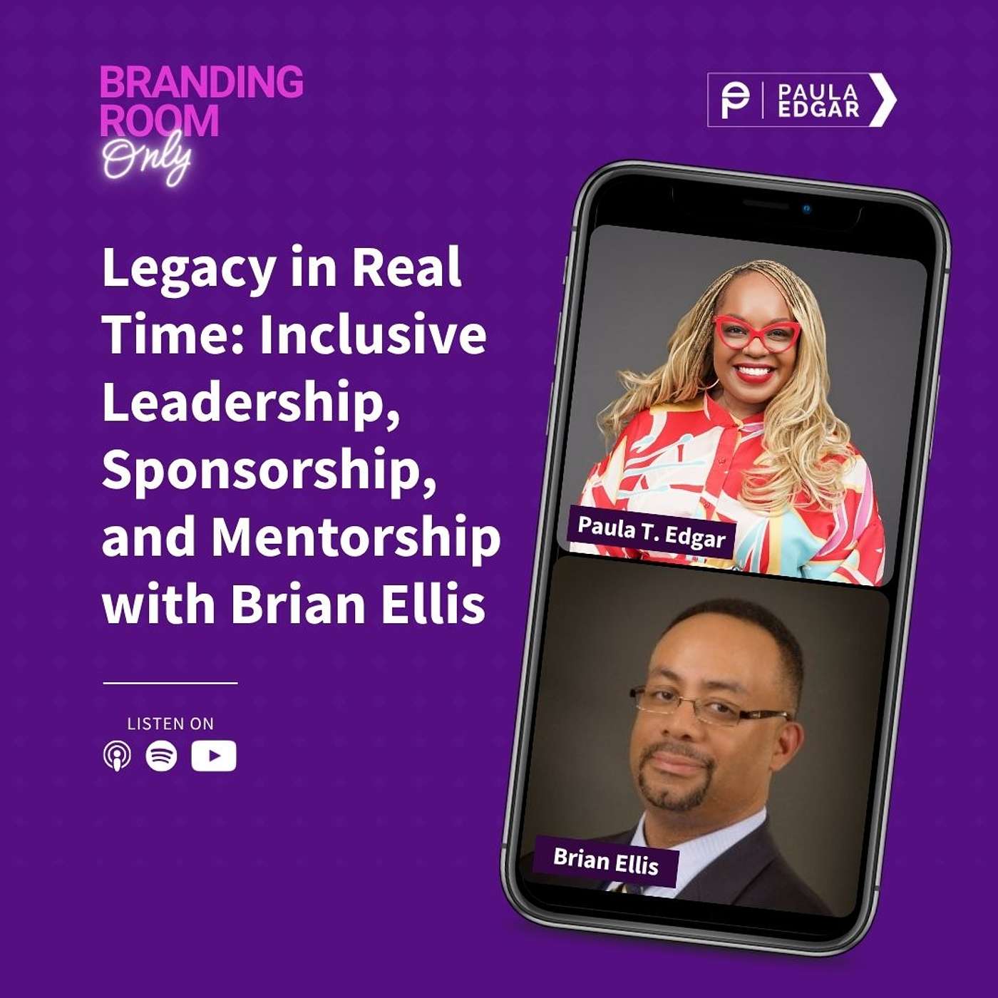 Legacy in Real Time: Inclusive Leadership, Sponsorship, and Mentorship with Brian Ellis