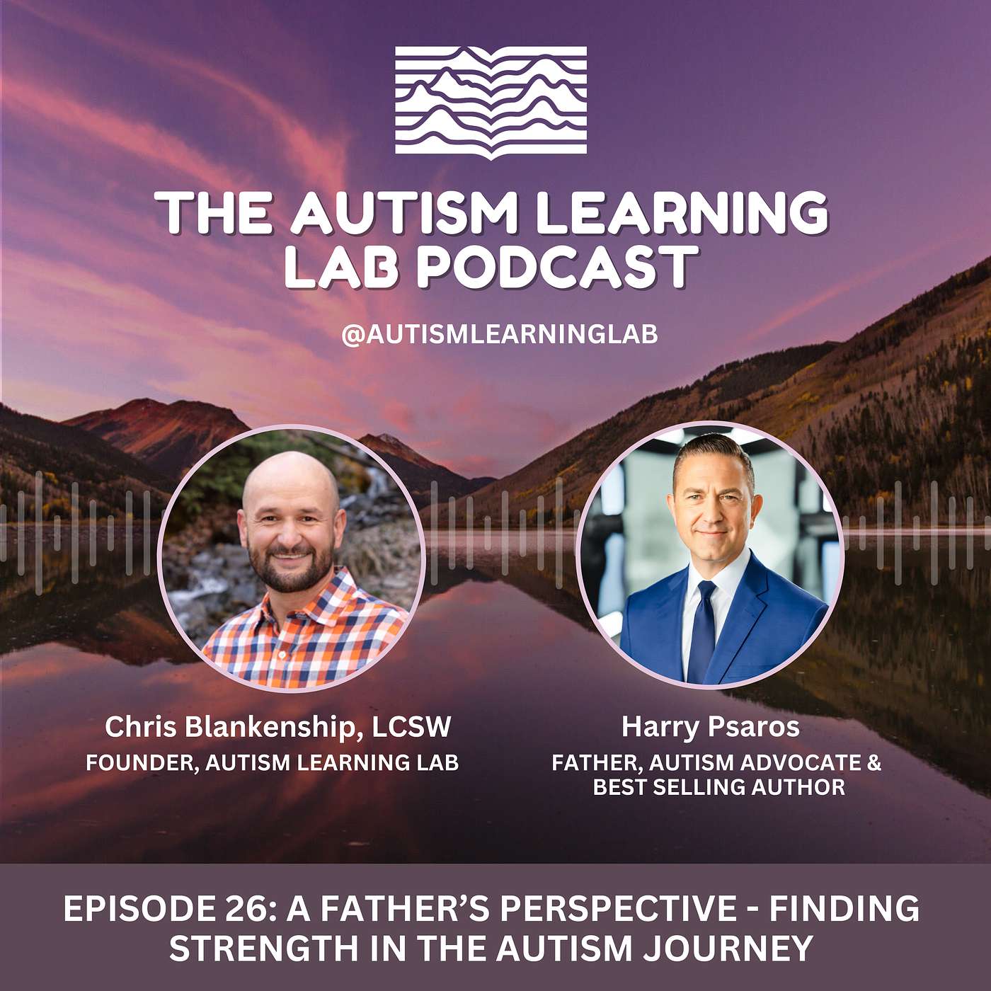 Episode 26: A Father’s Perspective – Finding Strength in the Autism Journey