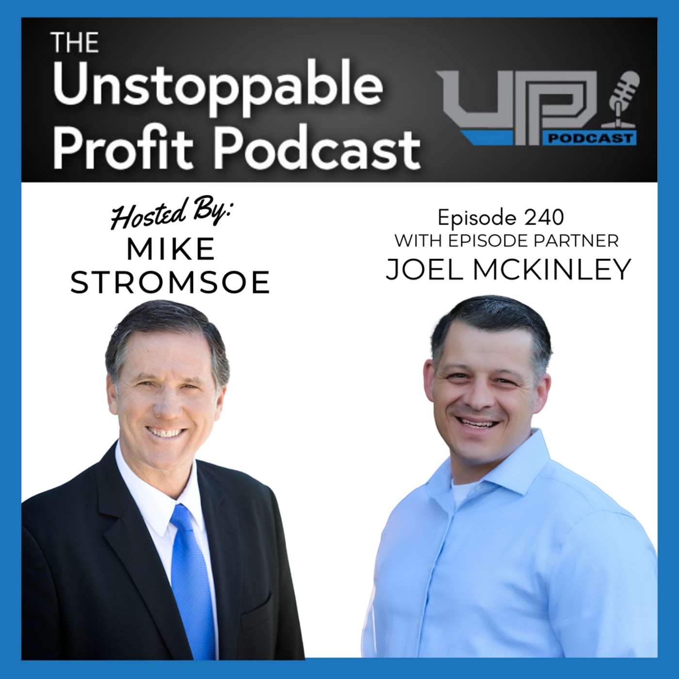 Episode 240: Speaking Your Future Into Existence Through Accountability with Podcast Partner Joel McKinley episode artwork