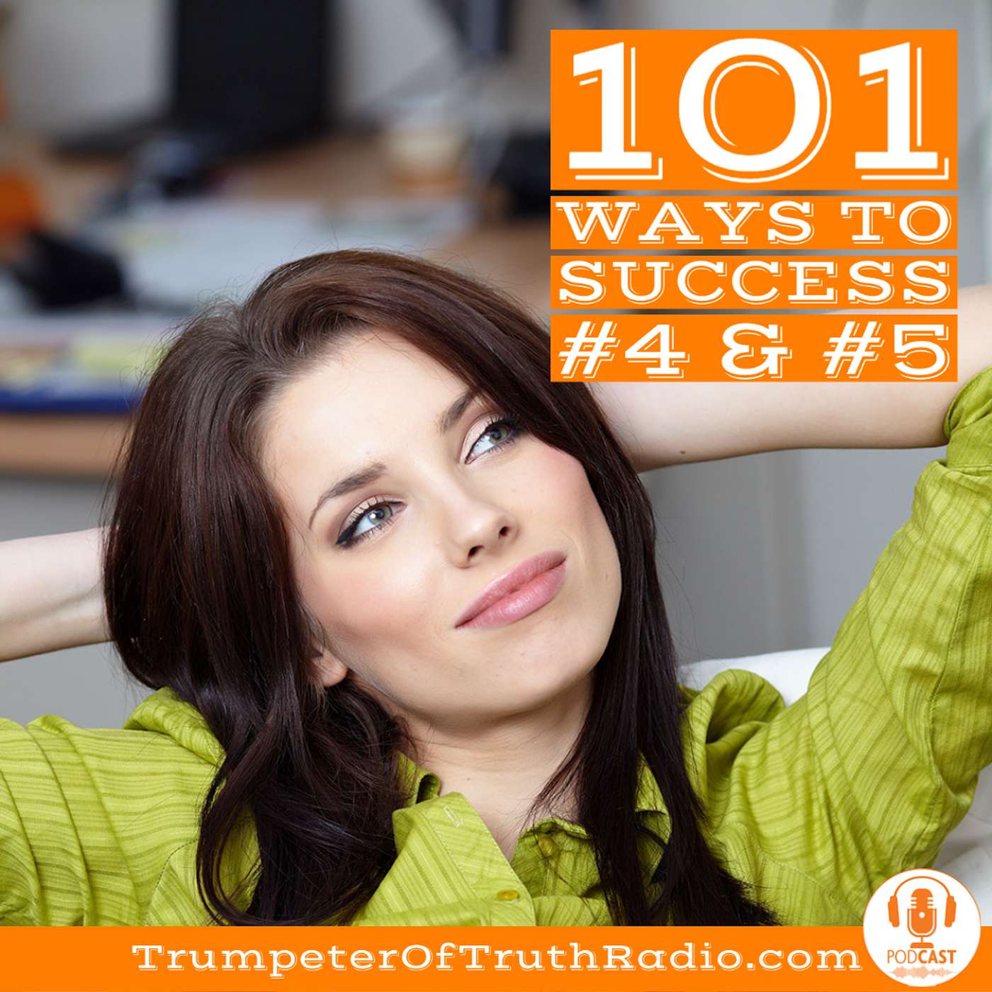 101 Ways to Success #4 & #5 Teachings of Dr. David R. Hawkins
