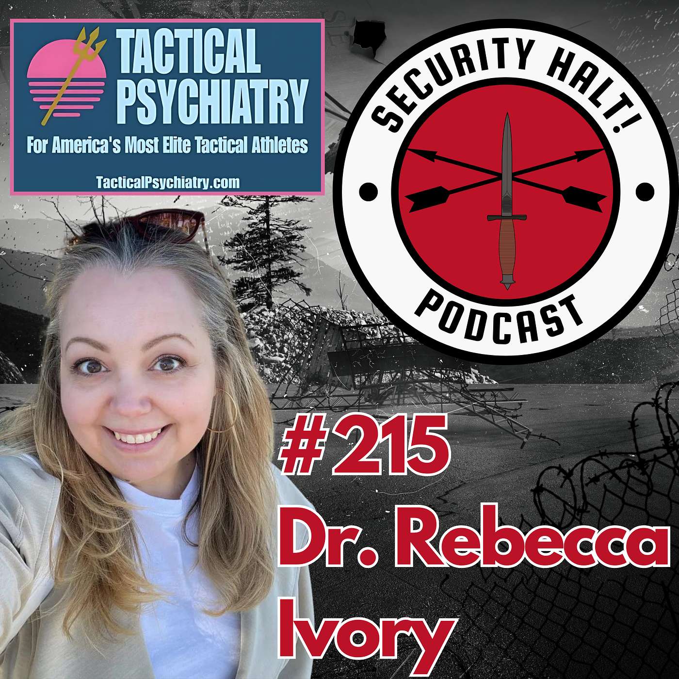 #215 Dr. Rebecca Ivory of Tactical Psychiatry