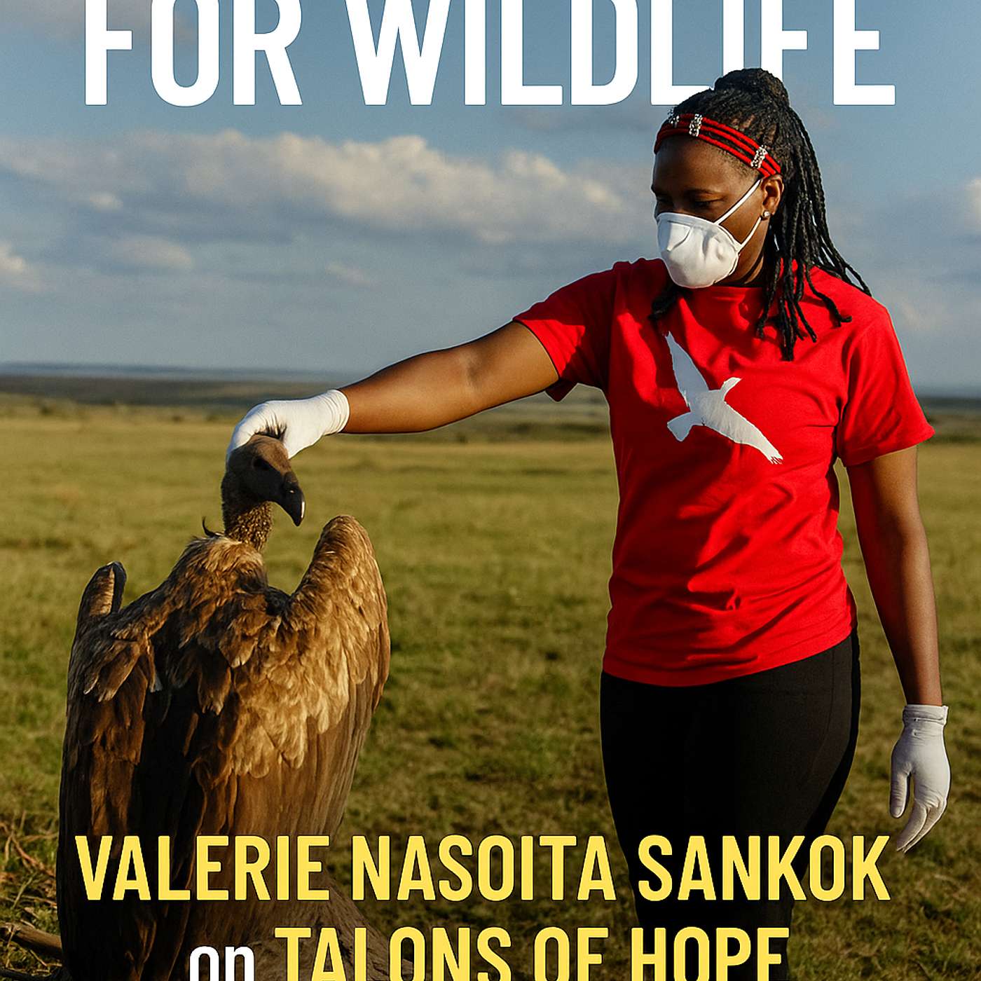 Valerie Sankok: A Warrior’s Mission to Save the Mara’s Vultures