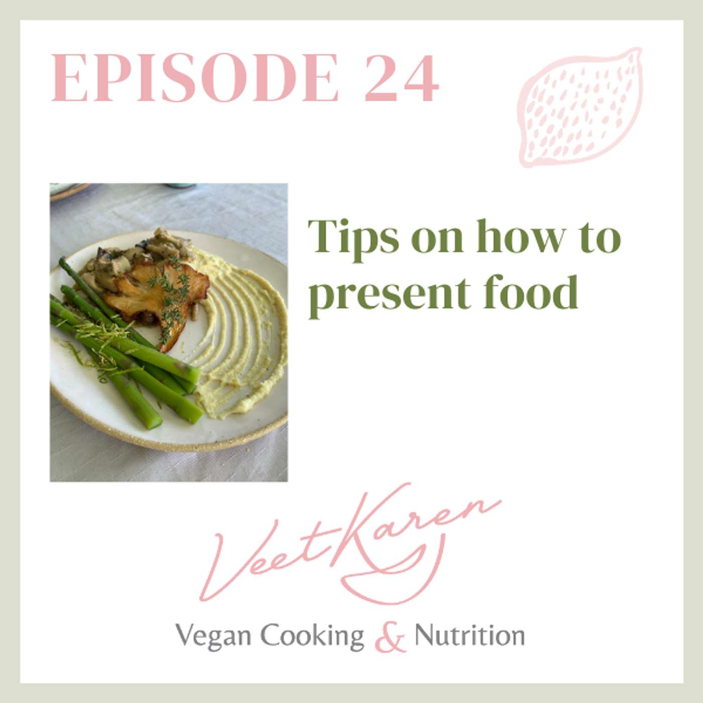 Veet Karen The Vegan Cooking and Nutrition Podcast