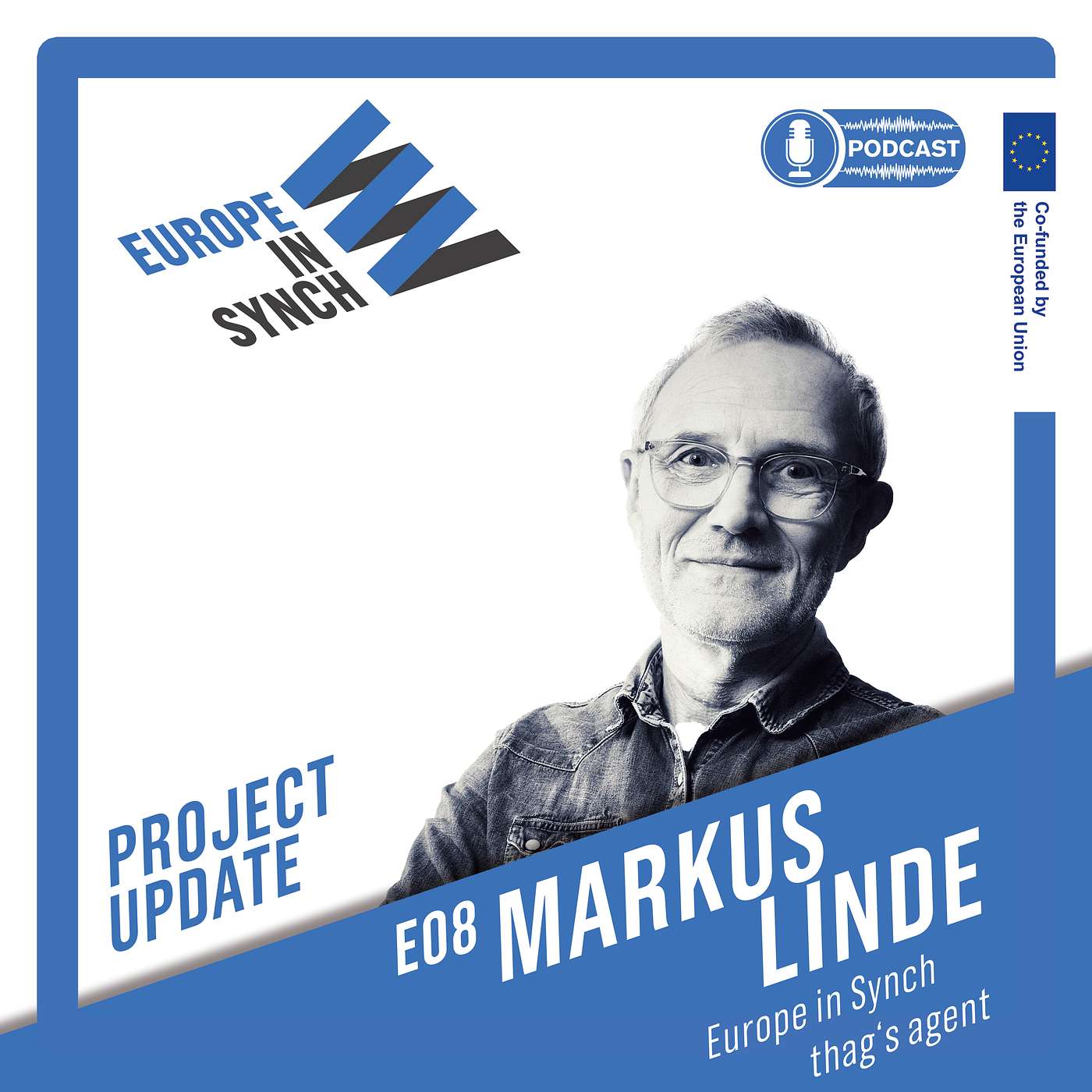 EP08: An Update On The Europe In Synch Initiative - with Markus Linde.