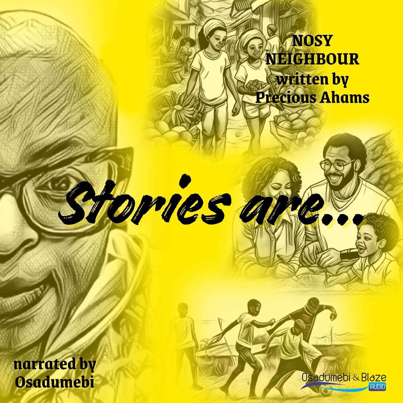 Stories are...
