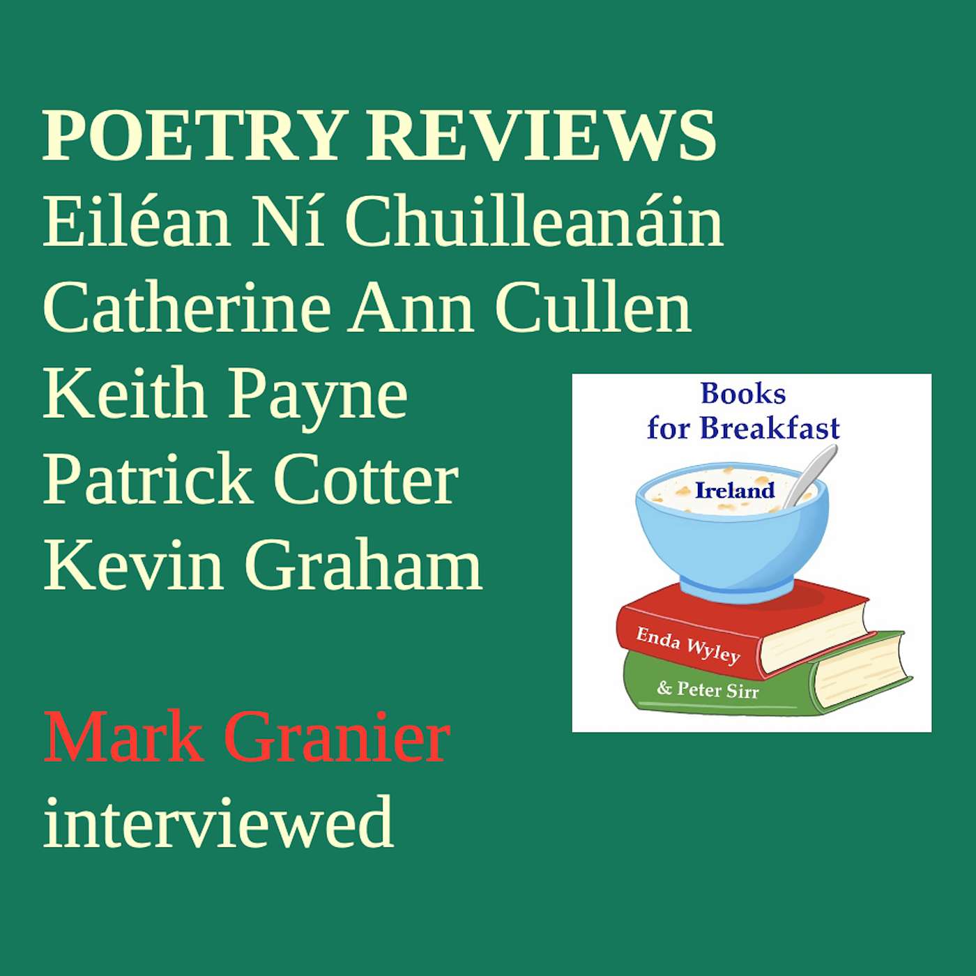 87: More Poetry Reviews; interview with Mark Granier 87: More Poetry Reviews; interview with Mark Granier