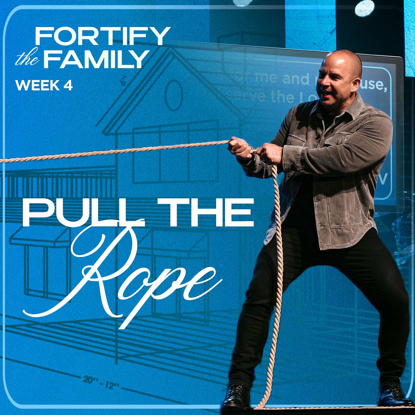 Pull The Rope - Fortify The Family (Week 4) episode artwork
