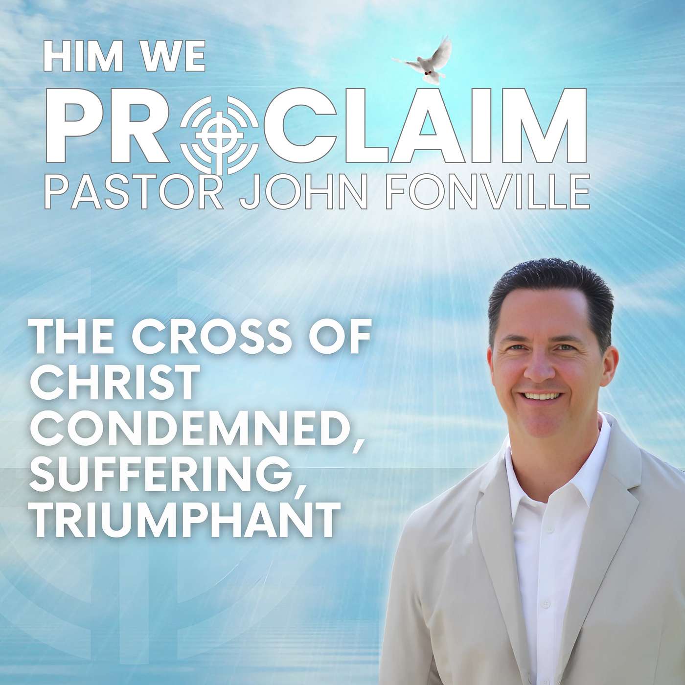 The Cross of Christ Condemned, Suffering, Triumphant episode artwork