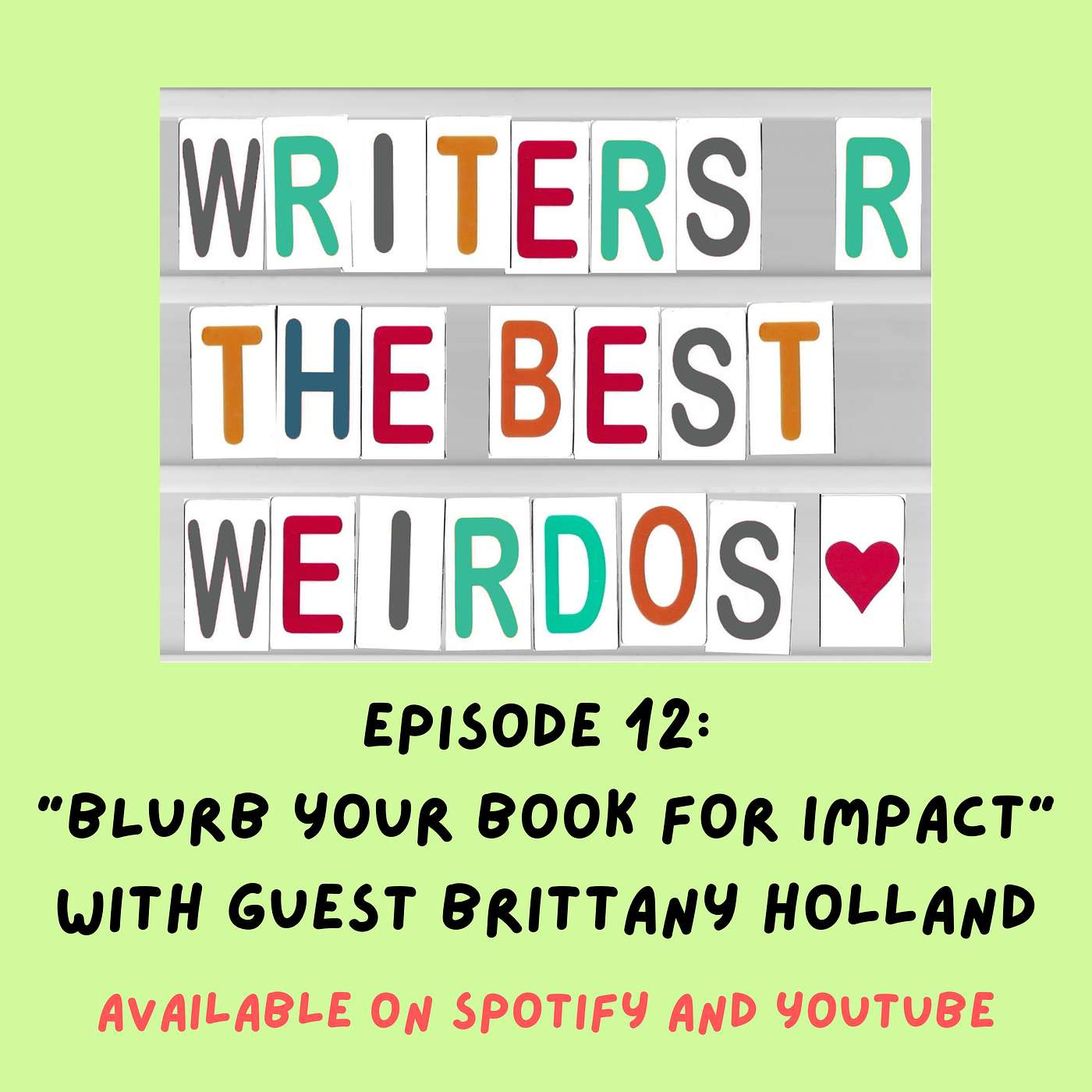 Blurb Your Book for Impact with Brittany Holland | Writers R The Best Weirdos with Julia Roberts MSc.
