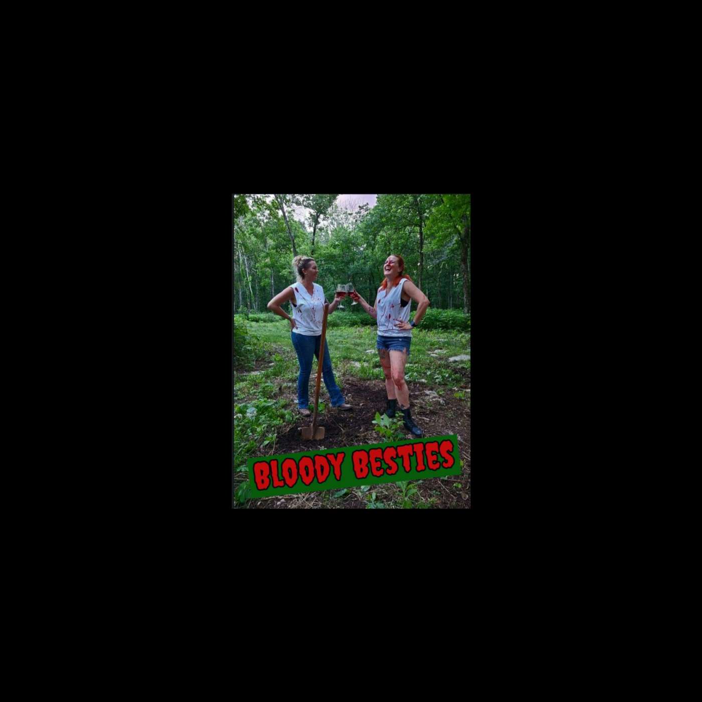 Bloody Besties: True Crime Podcast