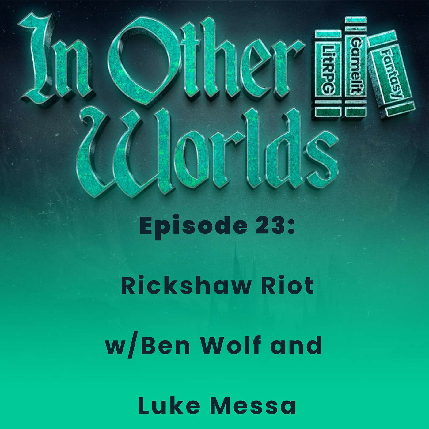 Rickshaw Riot w/ Ben Wolf & Luke Messa episode artwork