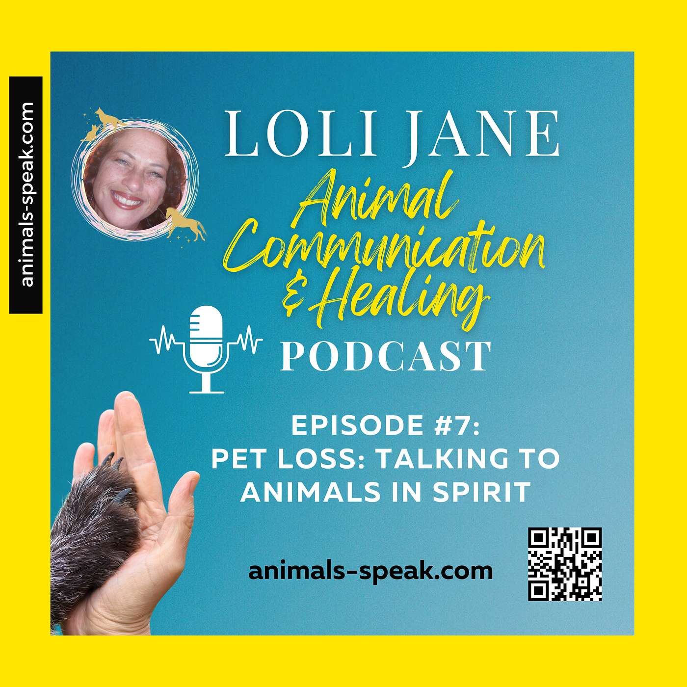 Episode#7: Pet Loss Grief & Talking To Animals in Spirit episode artwork