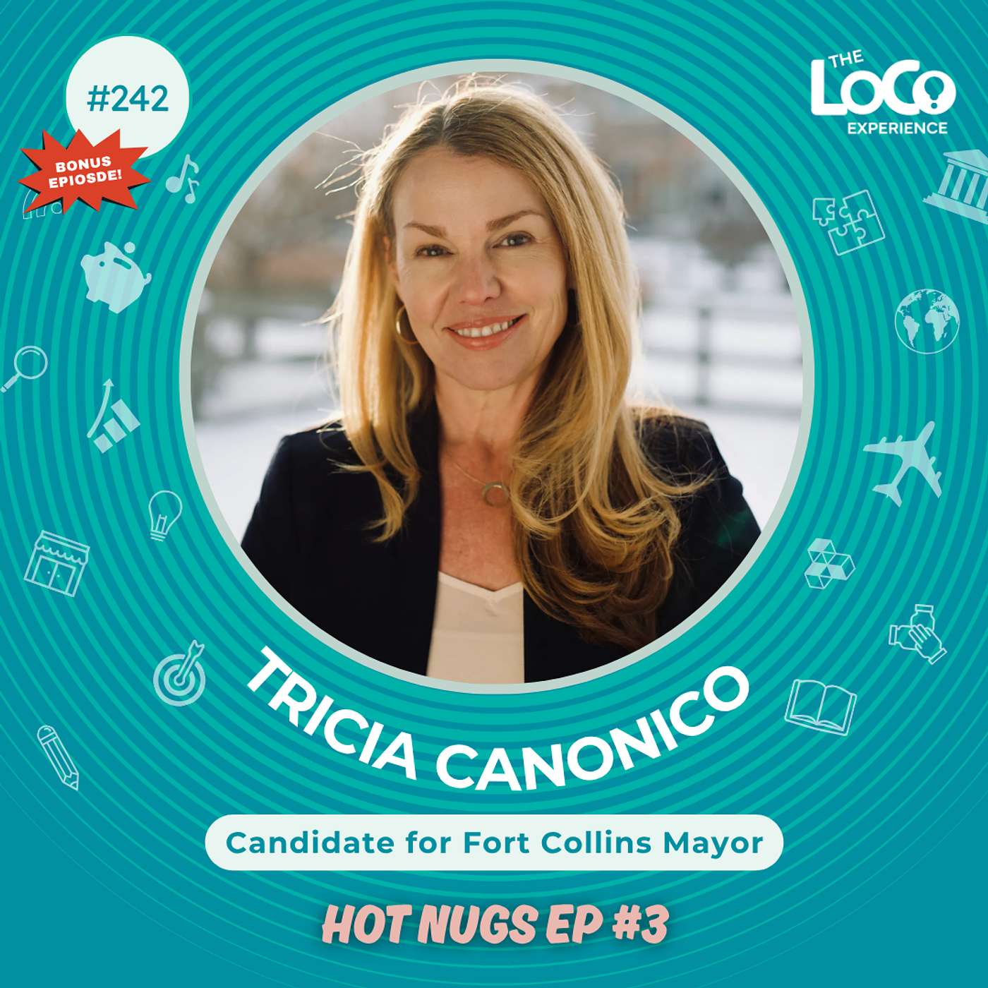 BONUS EPISODE - #3 Hot Nugs Conversation with Tricia Canonico for Mayor of the City of Fort Collins