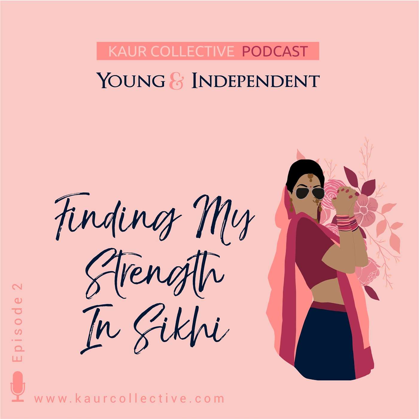 Young & Independent - Finding My Strength in Sikhi