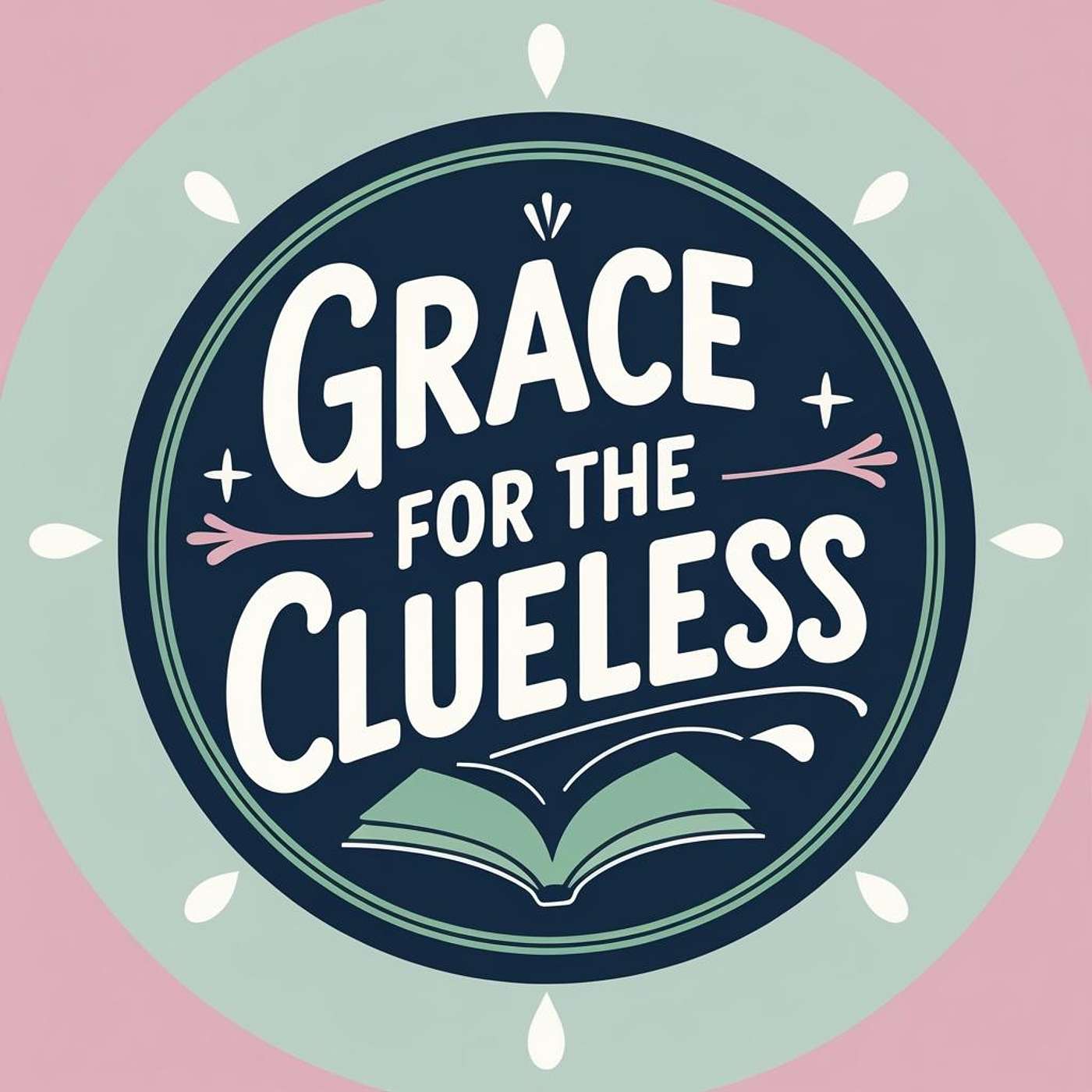 Grace for the Clueless