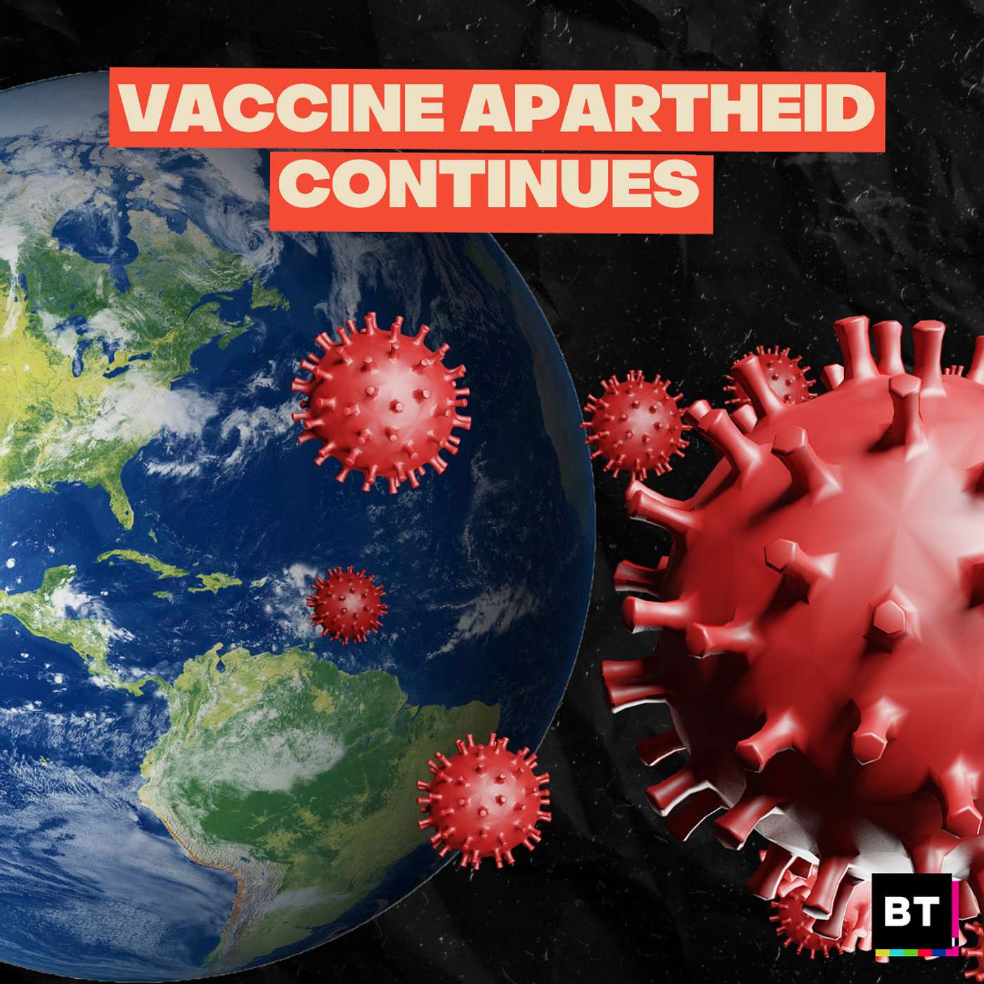 Vaccine Apartheid Continues episode artwork