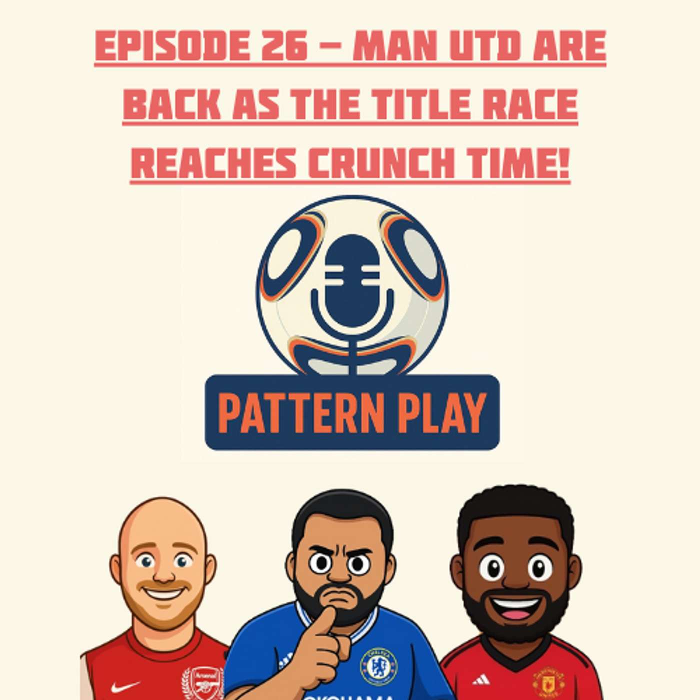 Episode 26 - Man Utd are BACK as the title race reaches crunch time! episode artwork