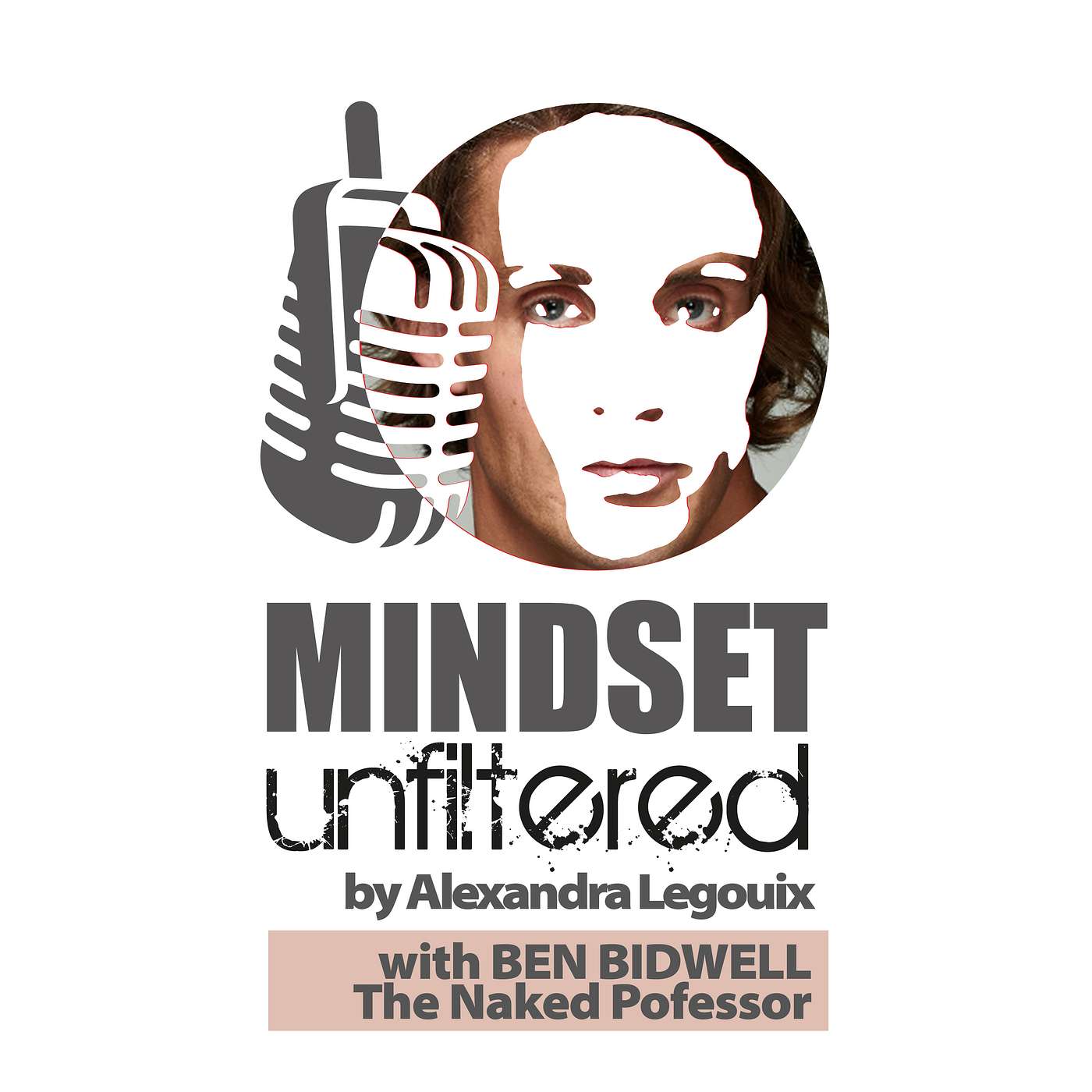 Mindset Unfiltered by Alexandra Legouix